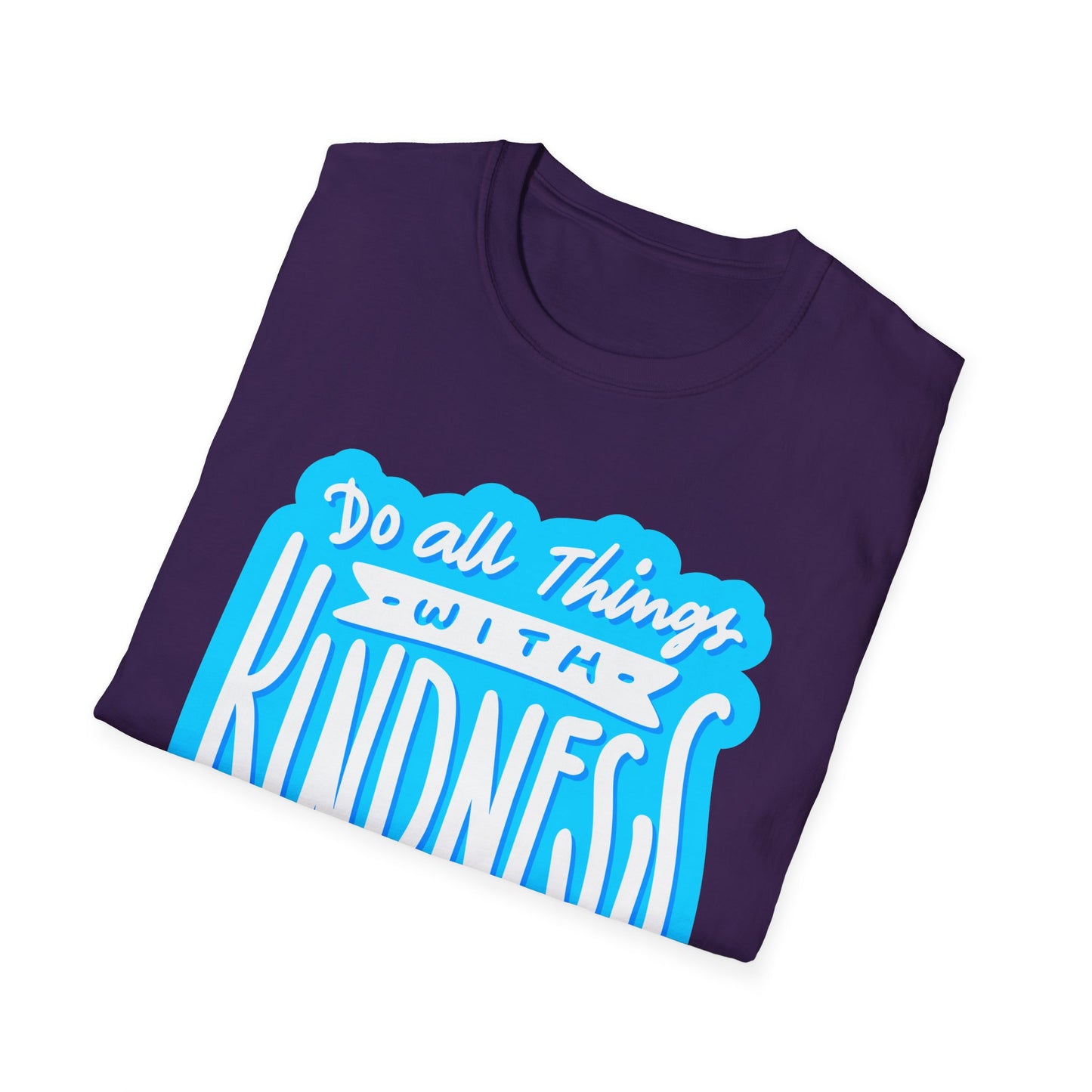 Do All Things with KindnessTeacher T-Shirt