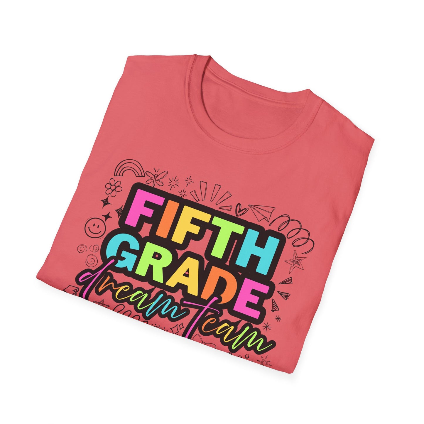 Dream Team- 5th Grade- Unisex Softstyle T-Shirt- Teacher Life
