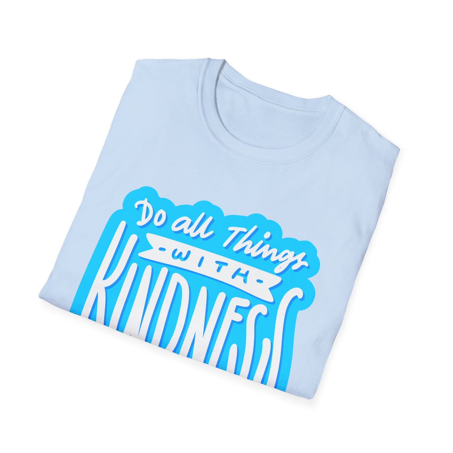 Do All Things with KindnessTeacher T-Shirt
