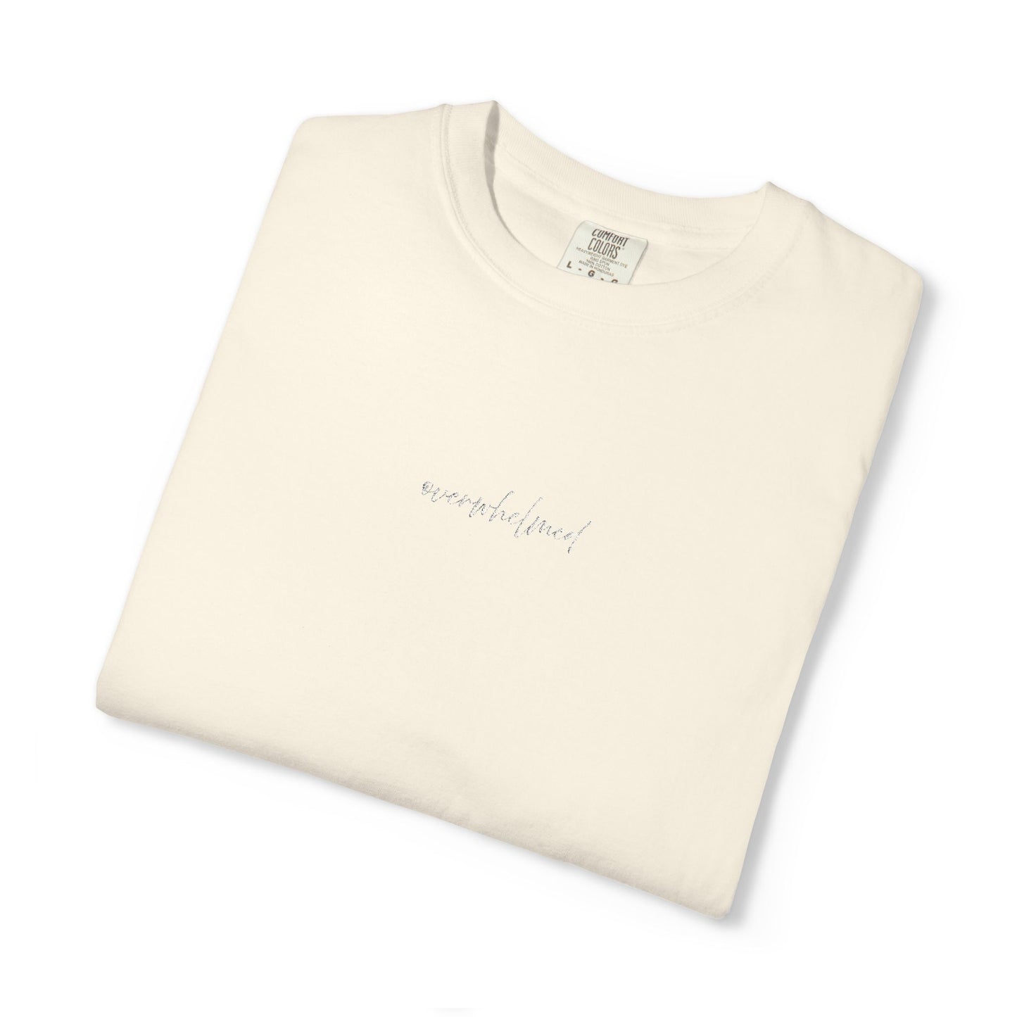 Copy of Exhausted (cursive)- One Word- Garment-Dyed Unisex Tee