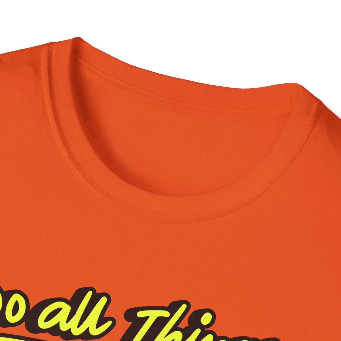Do All Things with Kindness T-Shirt, Unisex Softstyle Tee