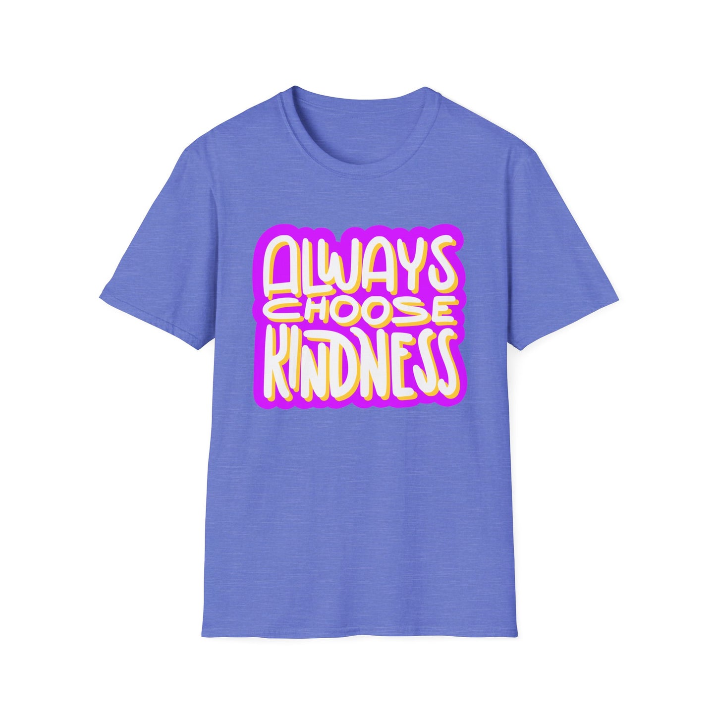 Always Choose Kindness T-Shirt