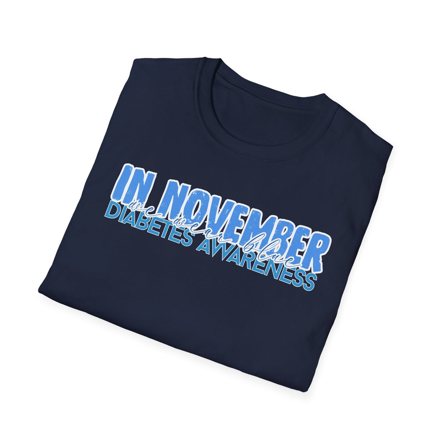Diabetes Awareness- November- Unisex Softstyle T-Shirt