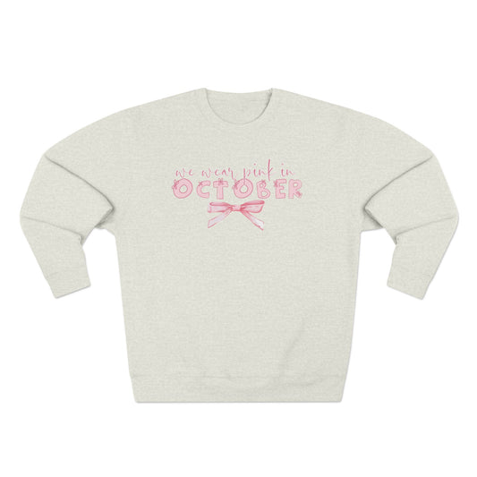 We Wear Pink in October- Awareness Unisex Crewneck Sweatshirt