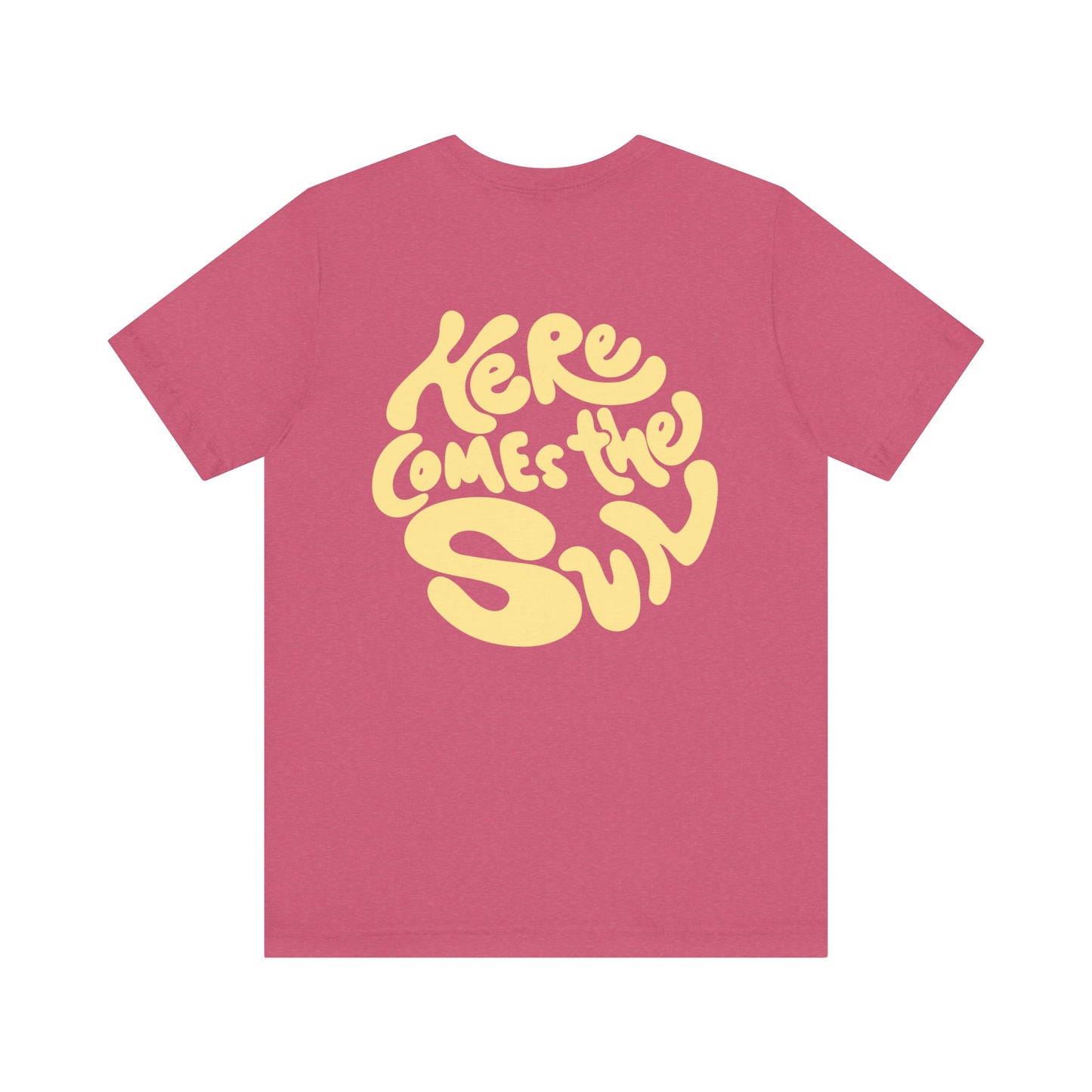Sunny Vibes Tee - Here Comes the Sun, Unisex Tee, Summer T-Shirt