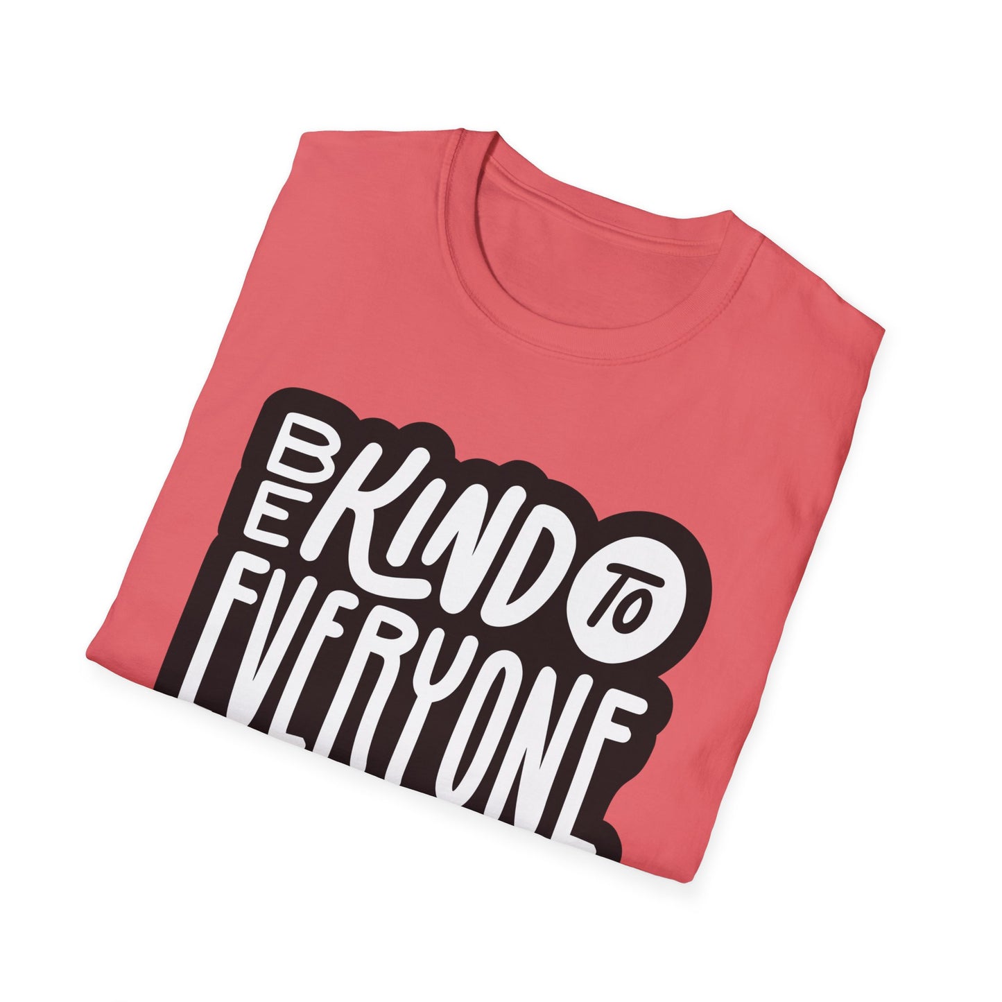 Be Kind to Everyone T-Shirt, Kindness Unisex Softstyle Tee