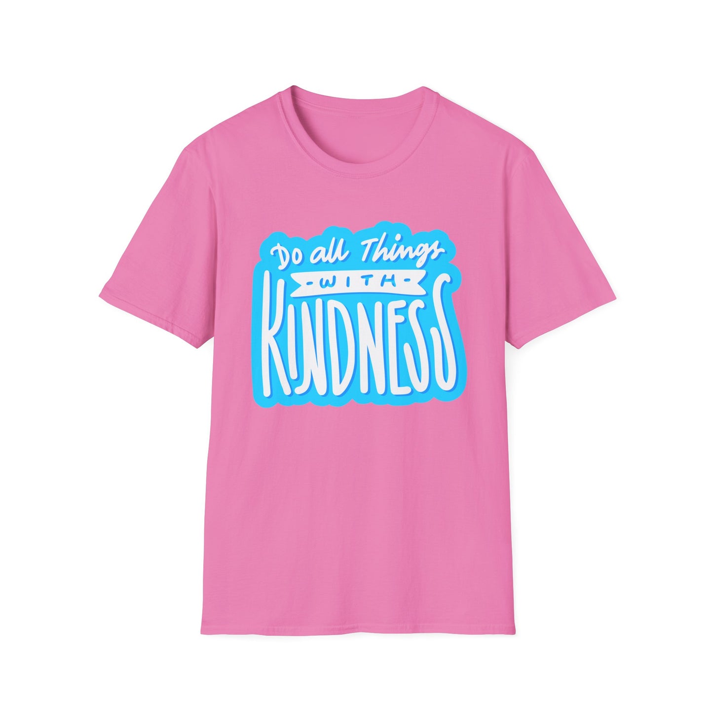 Do All Things with KindnessTeacher T-Shirt