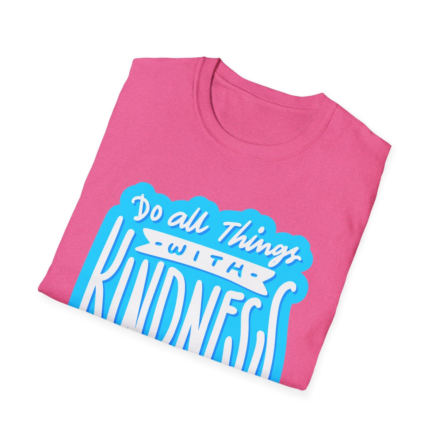 Do All Things with KindnessTeacher T-Shirt