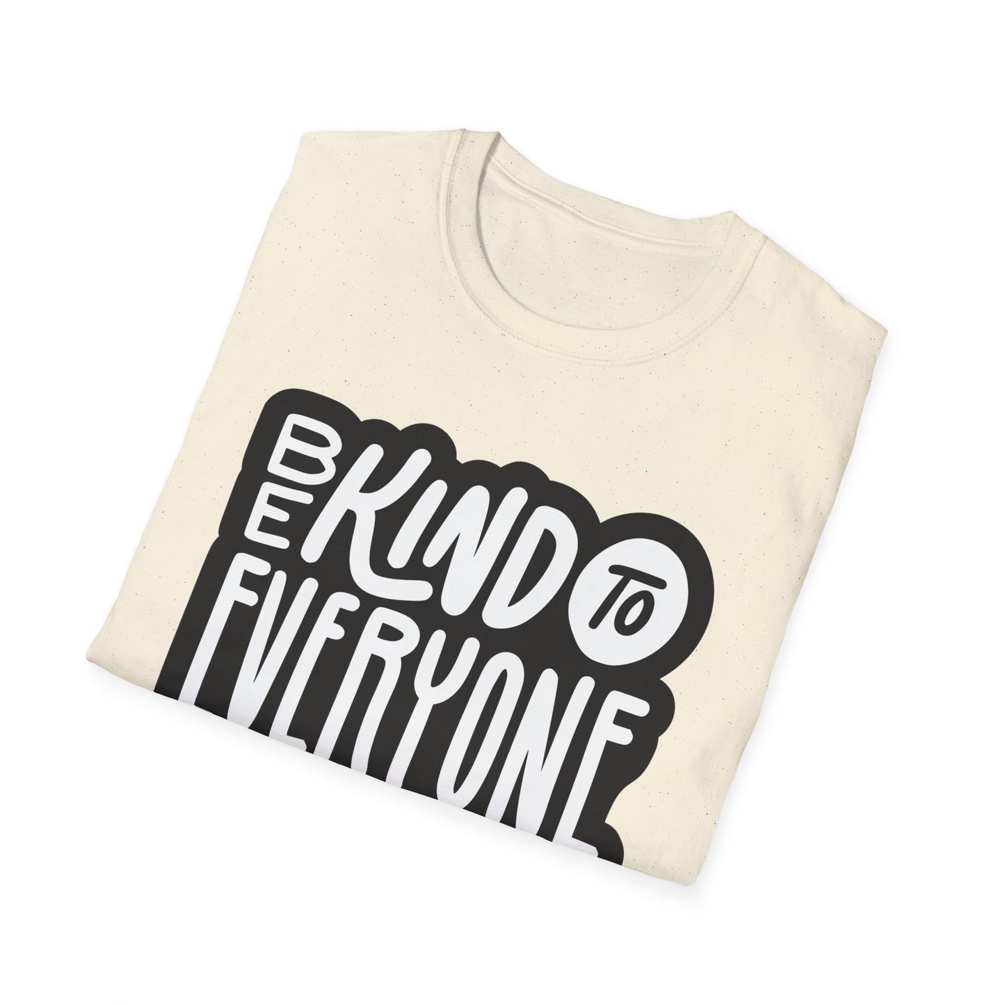 Be Kind to Everyone T-Shirt, Kindness Unisex Softstyle Tee