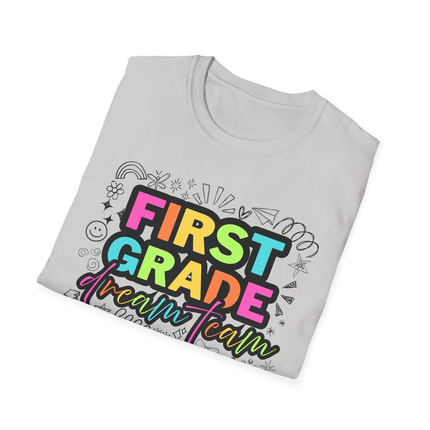 Dream Team- 1st Grade- Unisex Softstyle T-Shirt- Teacher Life