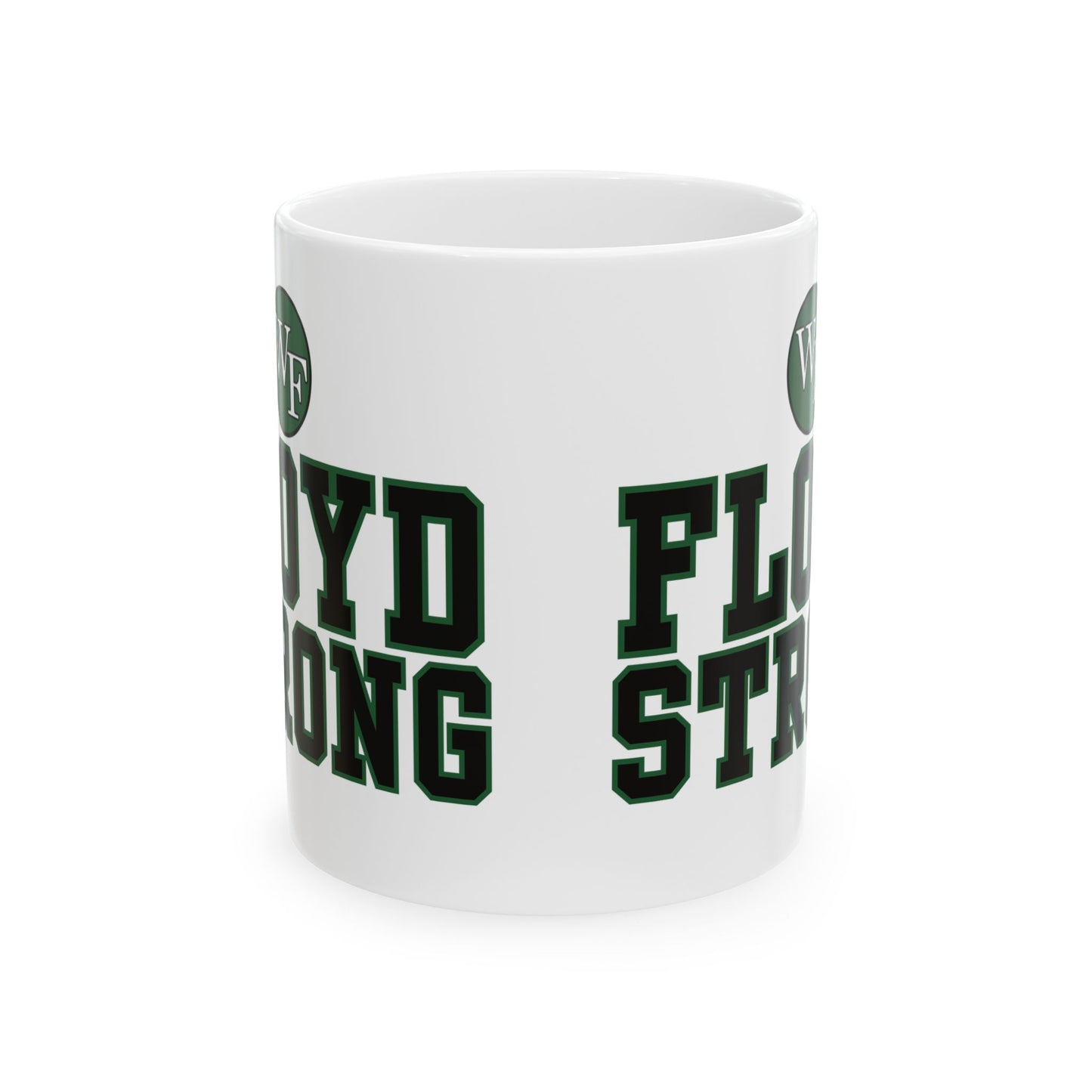FLOYD STRONG Ceramic Mug - 11oz & 15oz | Inspirational Drinkware for Supporters