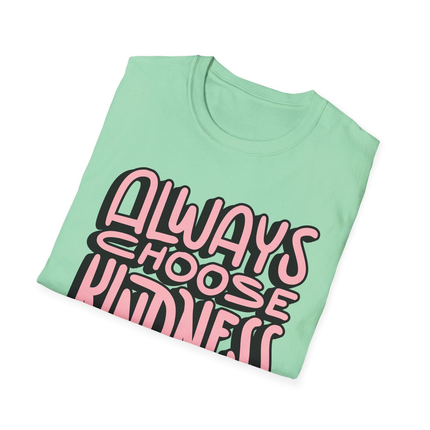 Always Choose Kindness T-Shirt