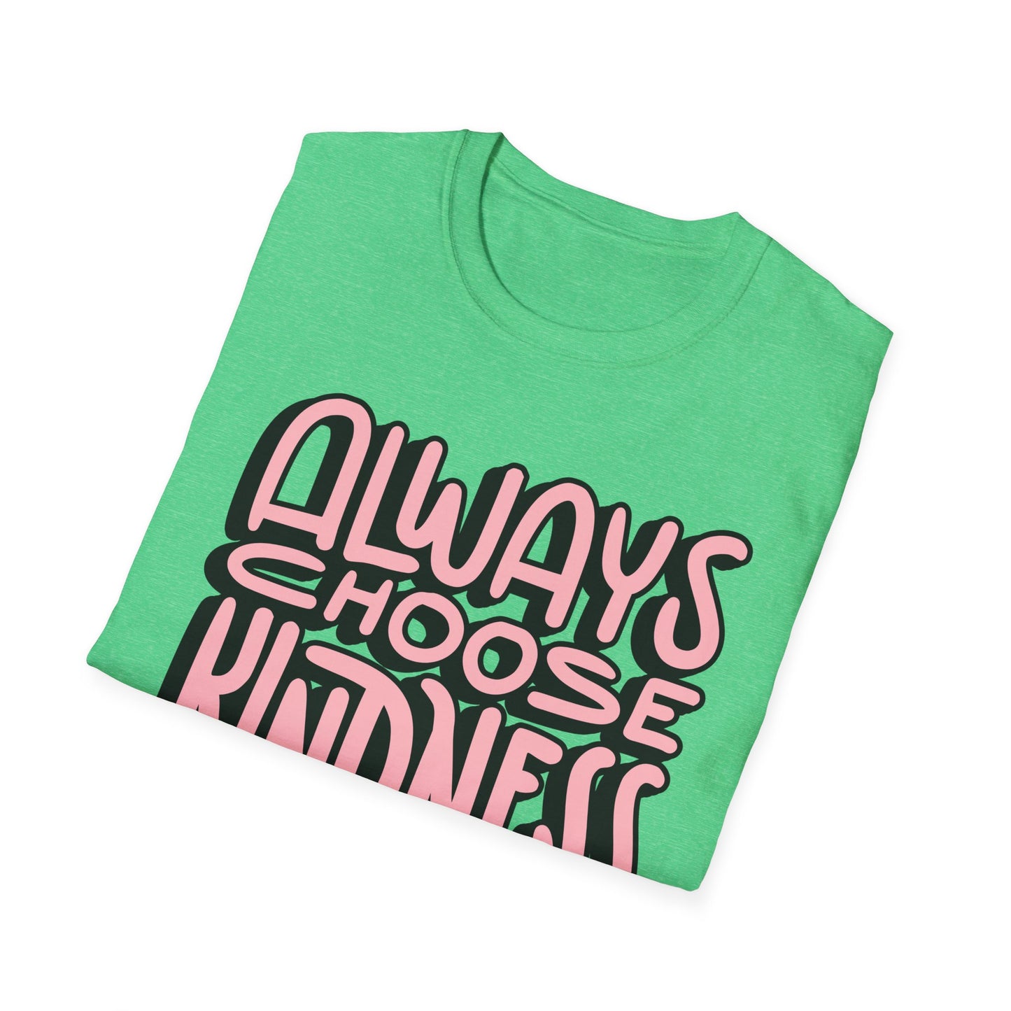 Always Choose Kindness T-Shirt