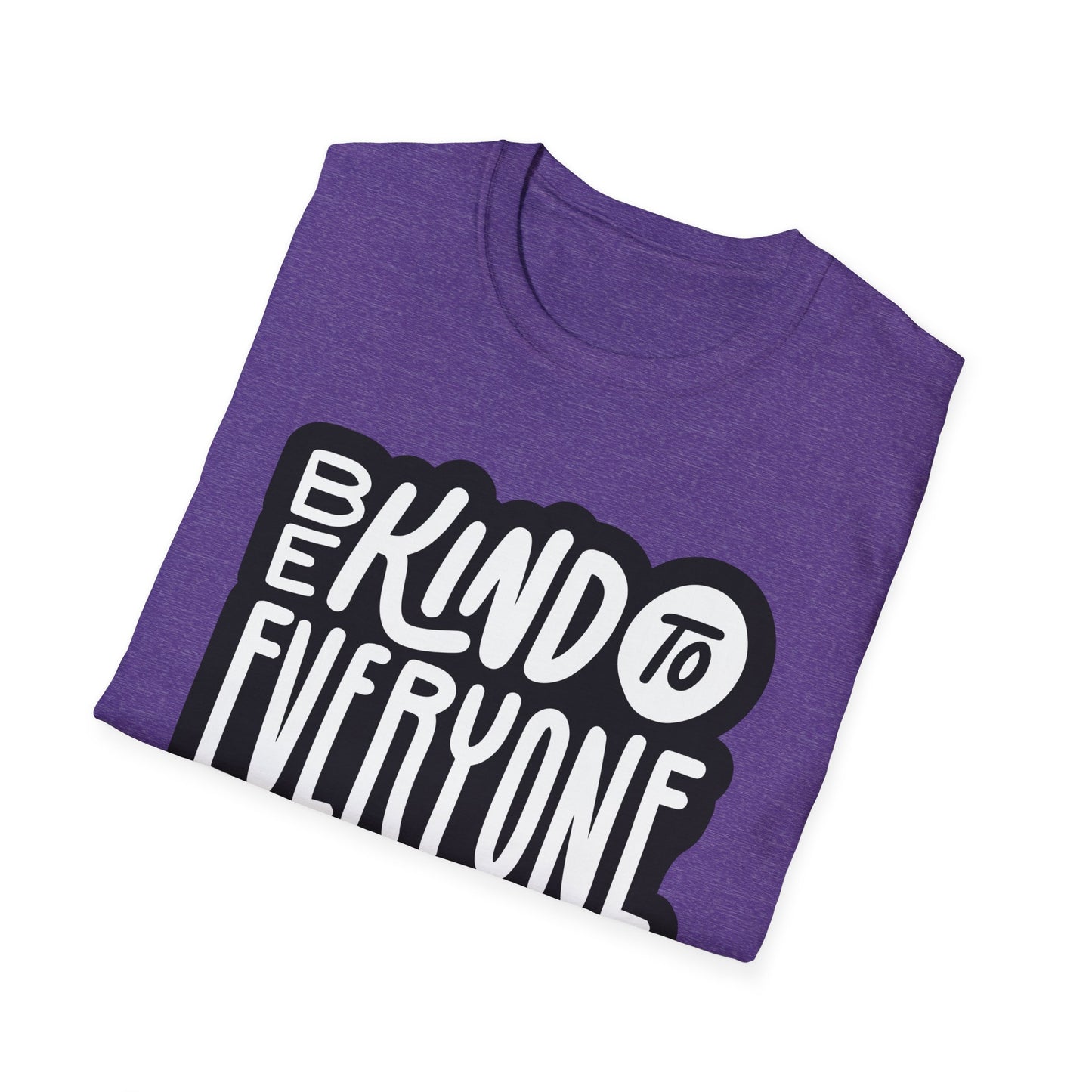 Be Kind to Everyone T-Shirt, Kindness Unisex Softstyle Tee