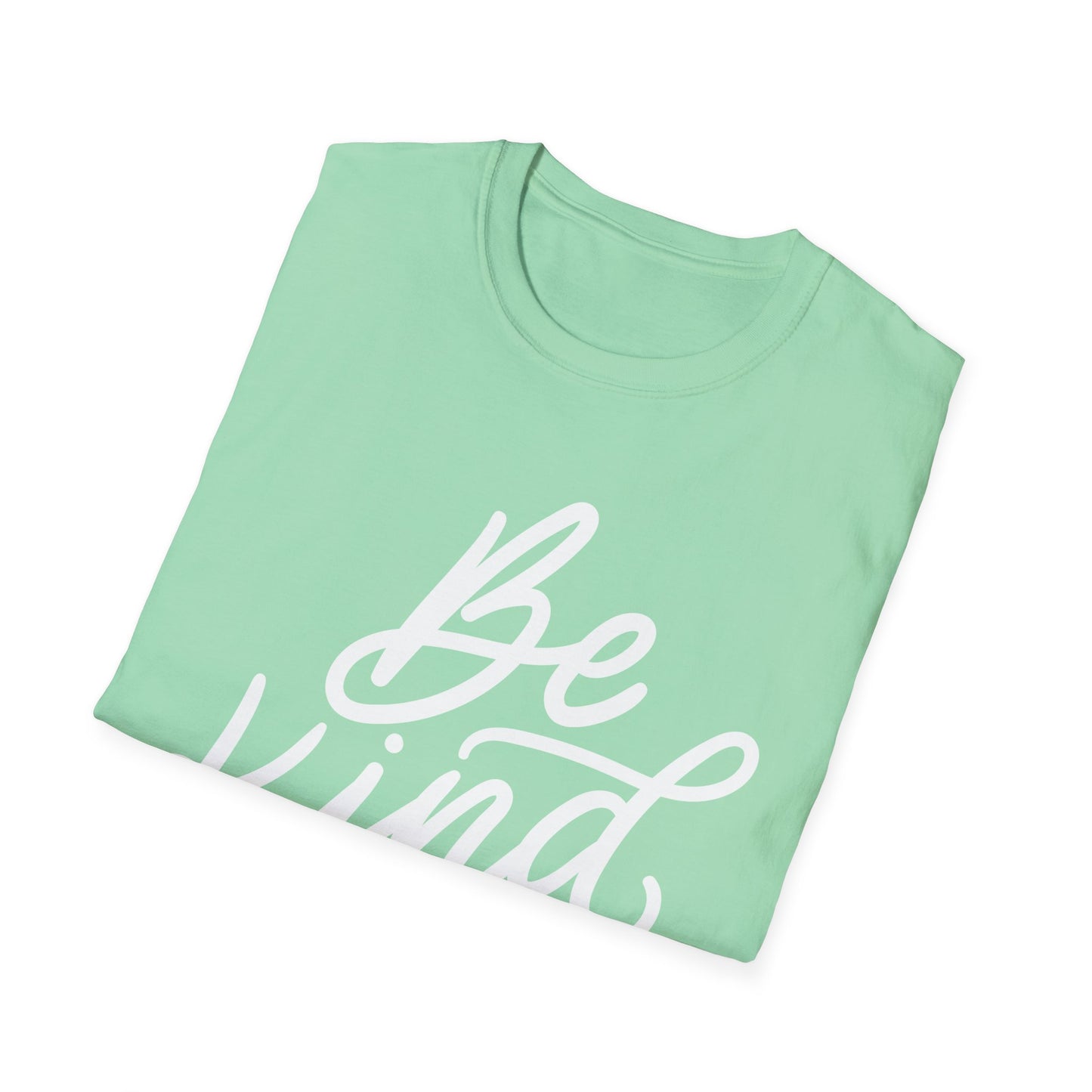 Be Kind- KindnessT-Shirt, Unisex Softstyle Tee