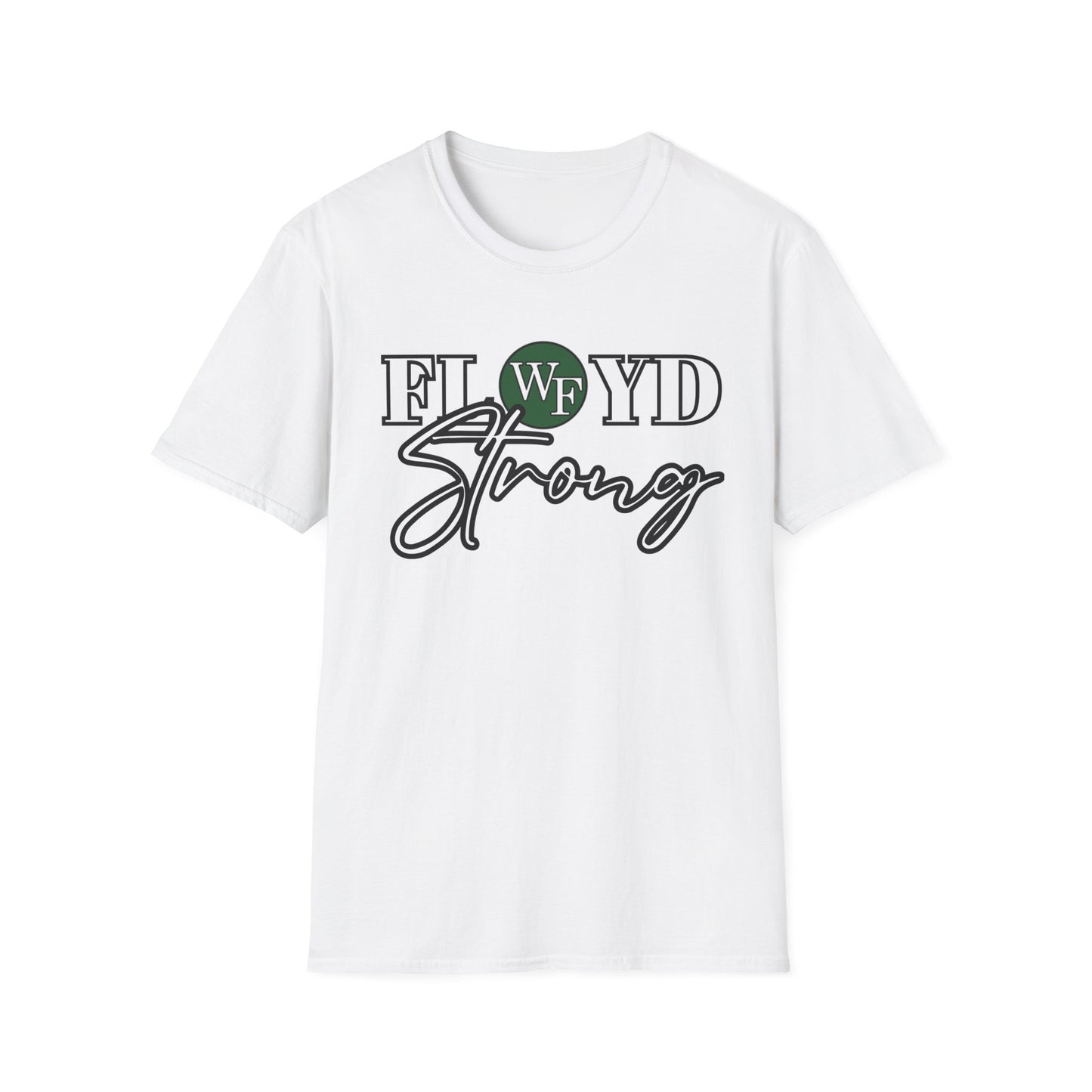 FLOYD Strong Unisex Softstyle T-Shirt - Inspirational Comfort Tee