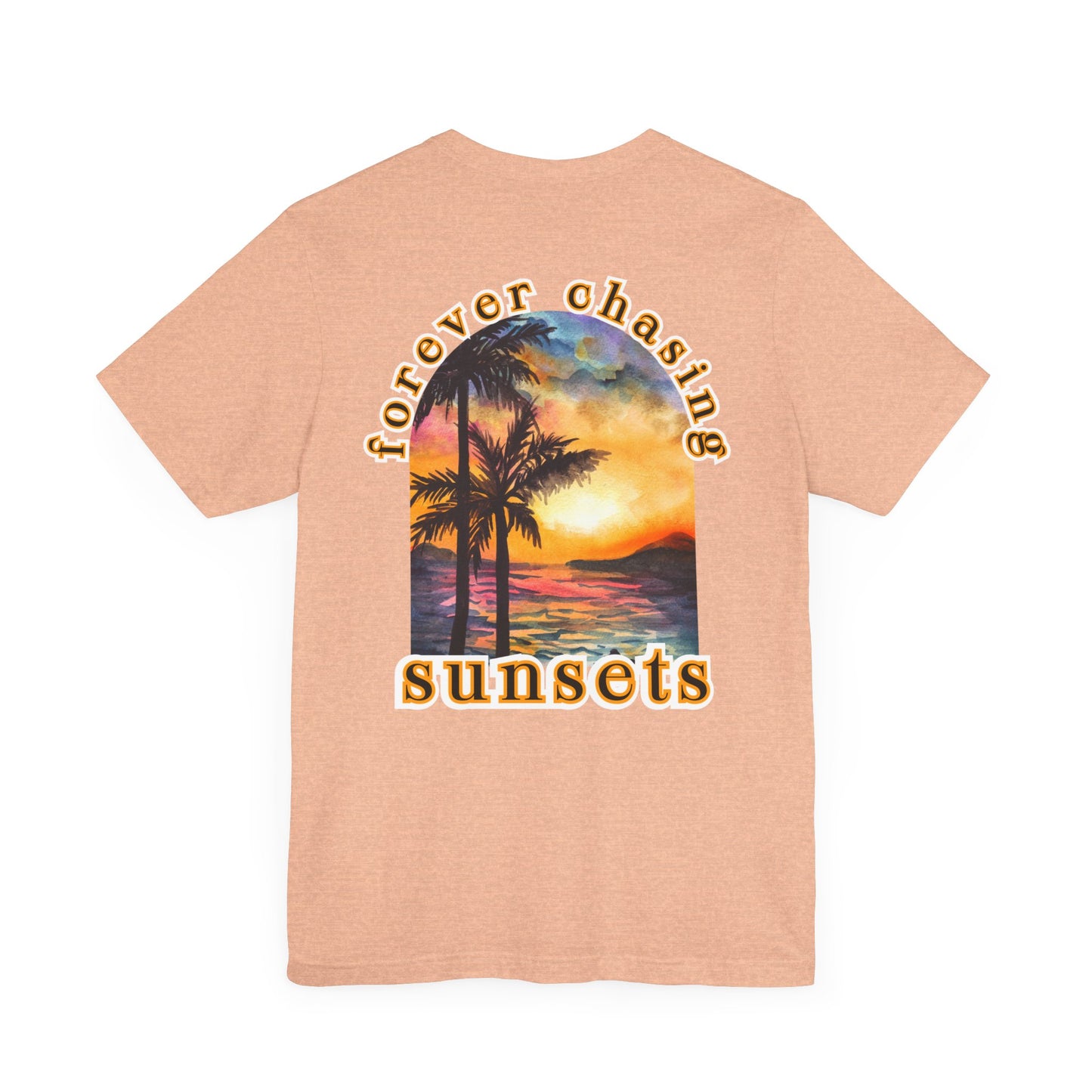 Forever Chasing Sunsets Summer Tee, Unisex T-Shirt, Vacation Apparel, Gift for Summer