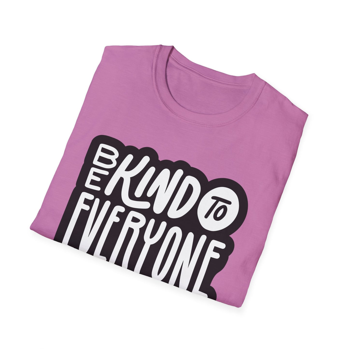 Be Kind to Everyone T-Shirt, Kindness Unisex Softstyle Tee