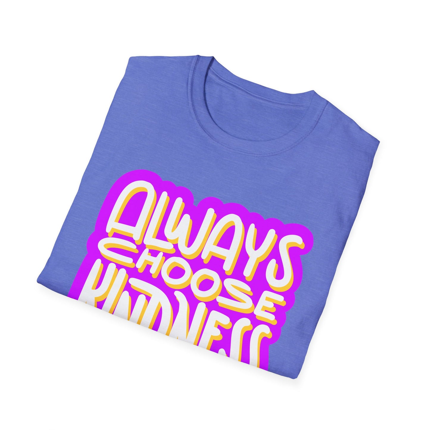 Always Choose Kindness T-Shirt