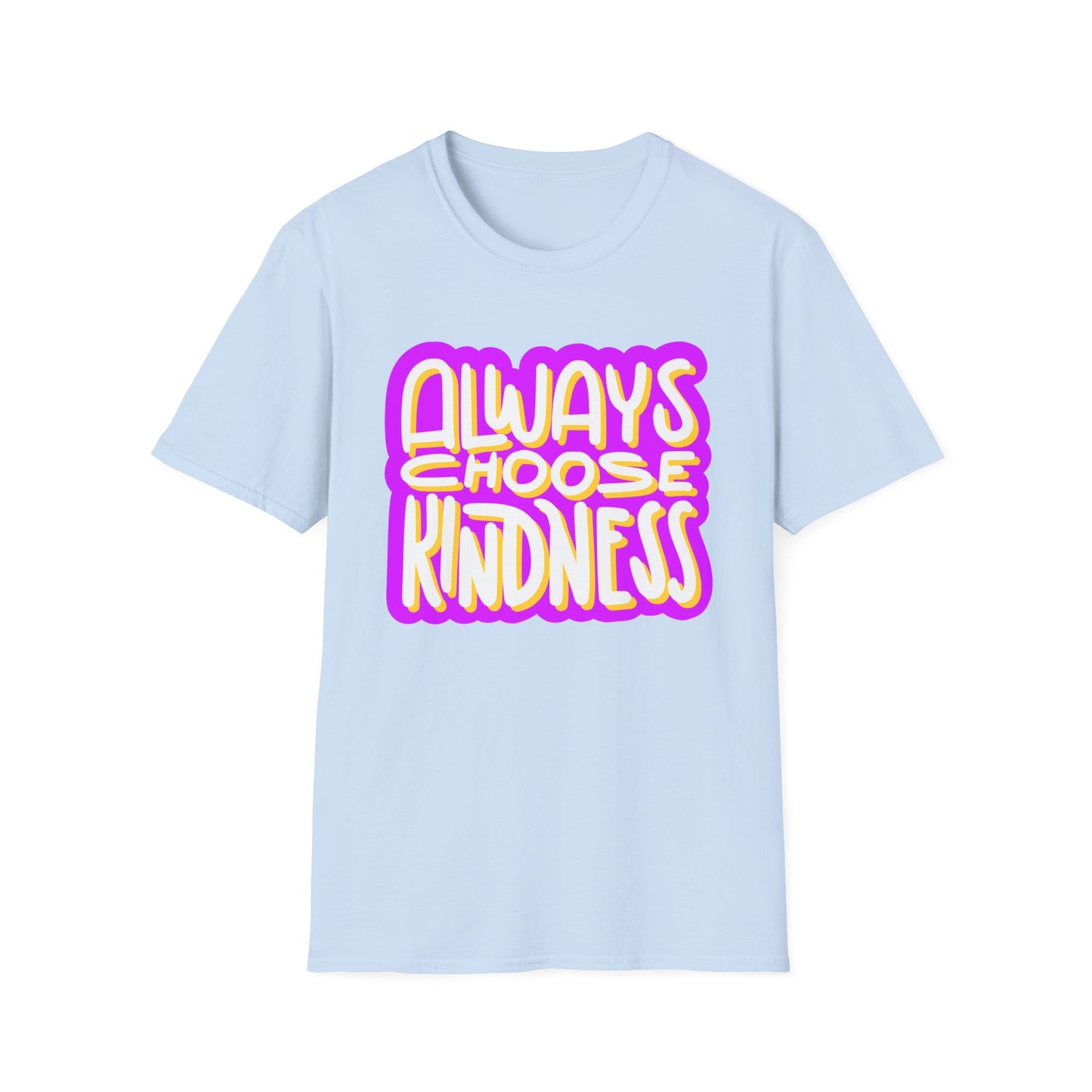 Always Choose Kindness T-Shirt