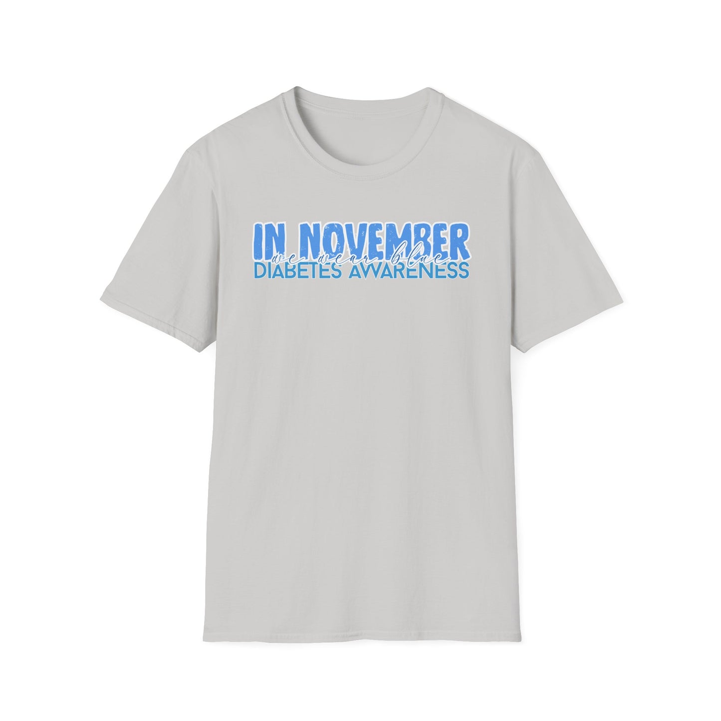 Diabetes Awareness- November- Unisex Softstyle T-Shirt