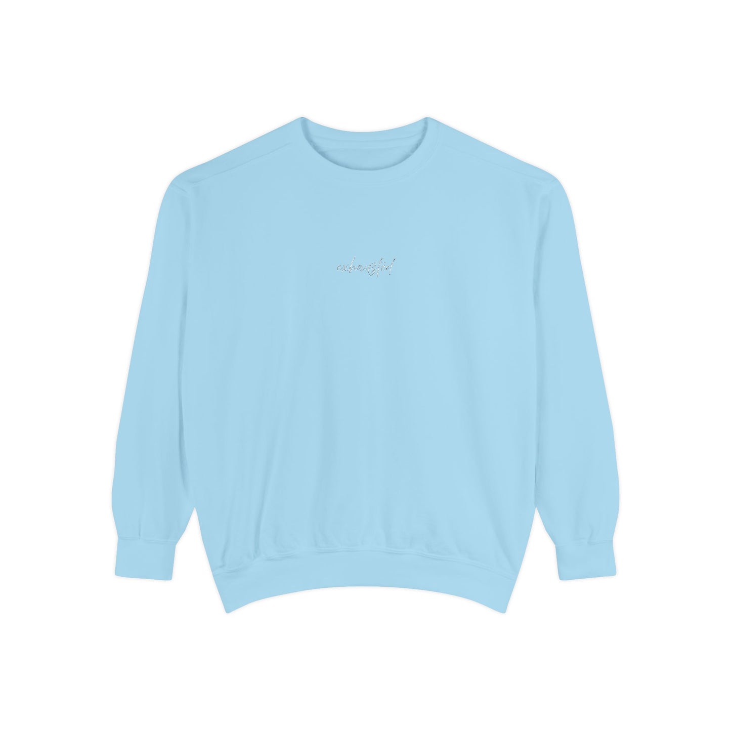 Exhausted (cursive)- One Word- Garment-Dyed Sweatshirt -Relaxed Fit- Unisex