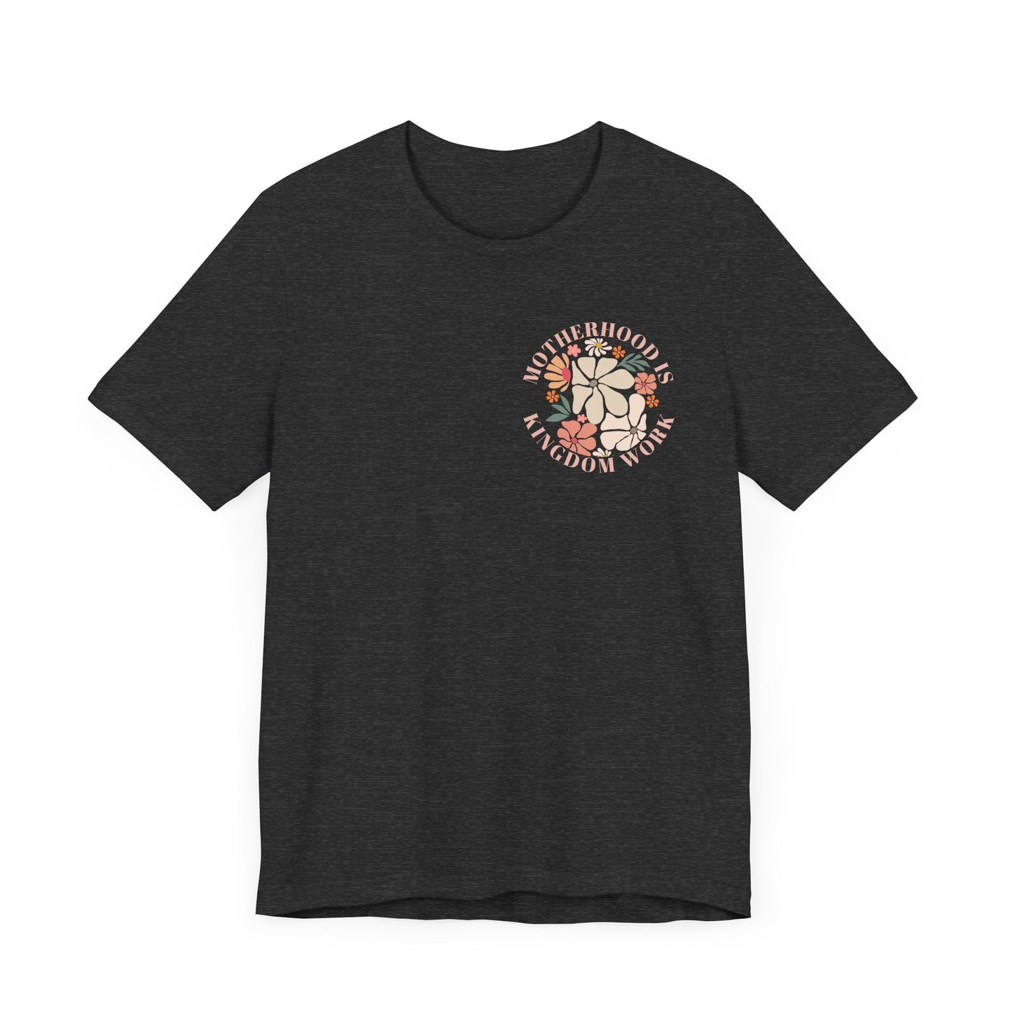Inspirational Motherhood Graphic Tee – Comfortable Unisex Jersey Short Sleeve Shirt
