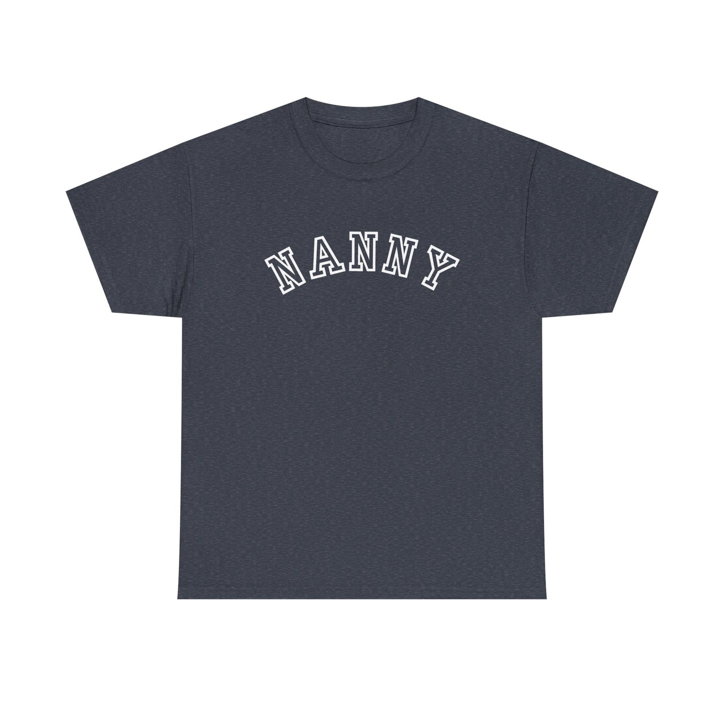 Nanny- Unisex Heavy Cotton Tee - Comfortable Everyday Wear- Motherhood