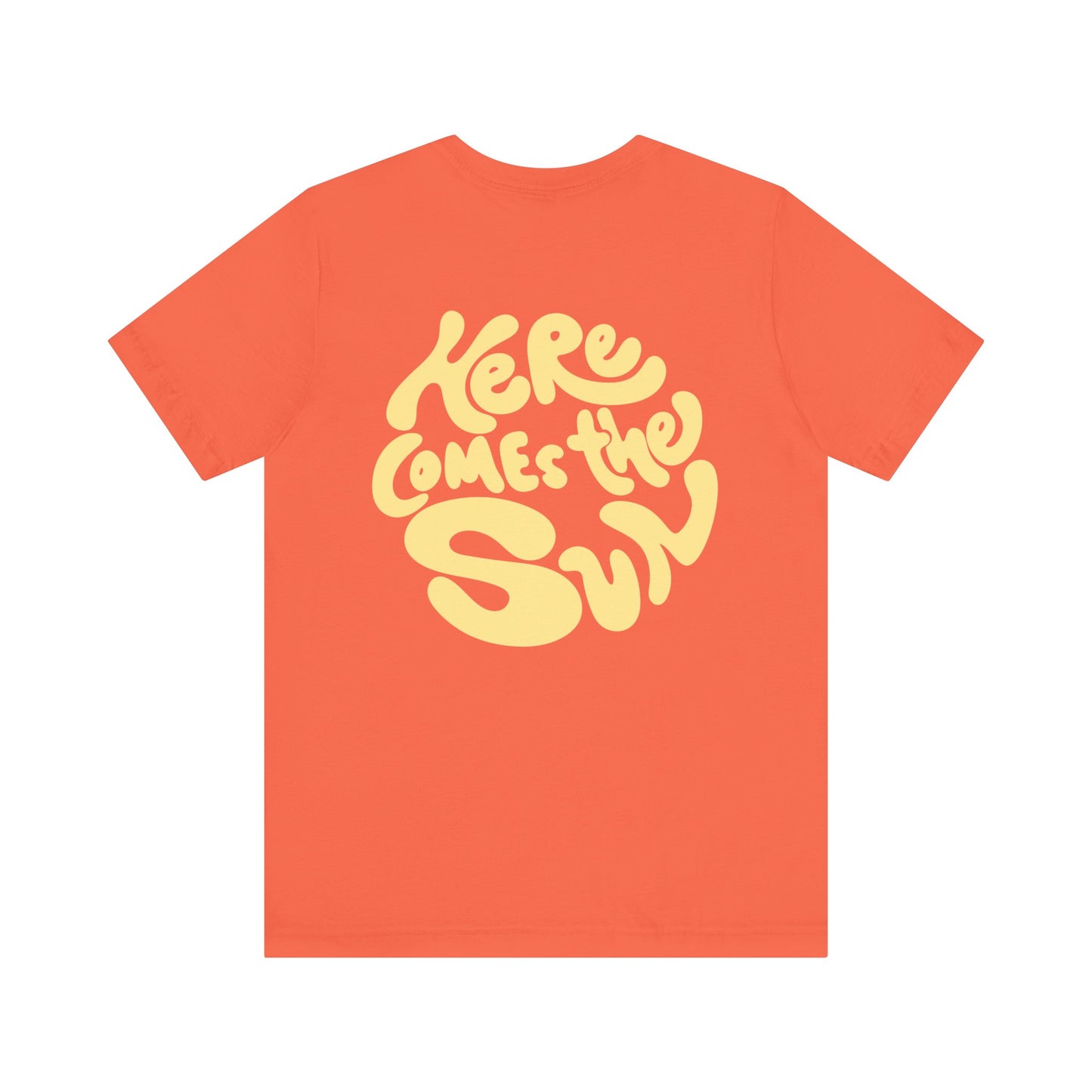 Sunny Vibes Tee - Here Comes the Sun, Unisex Tee, Summer T-Shirt