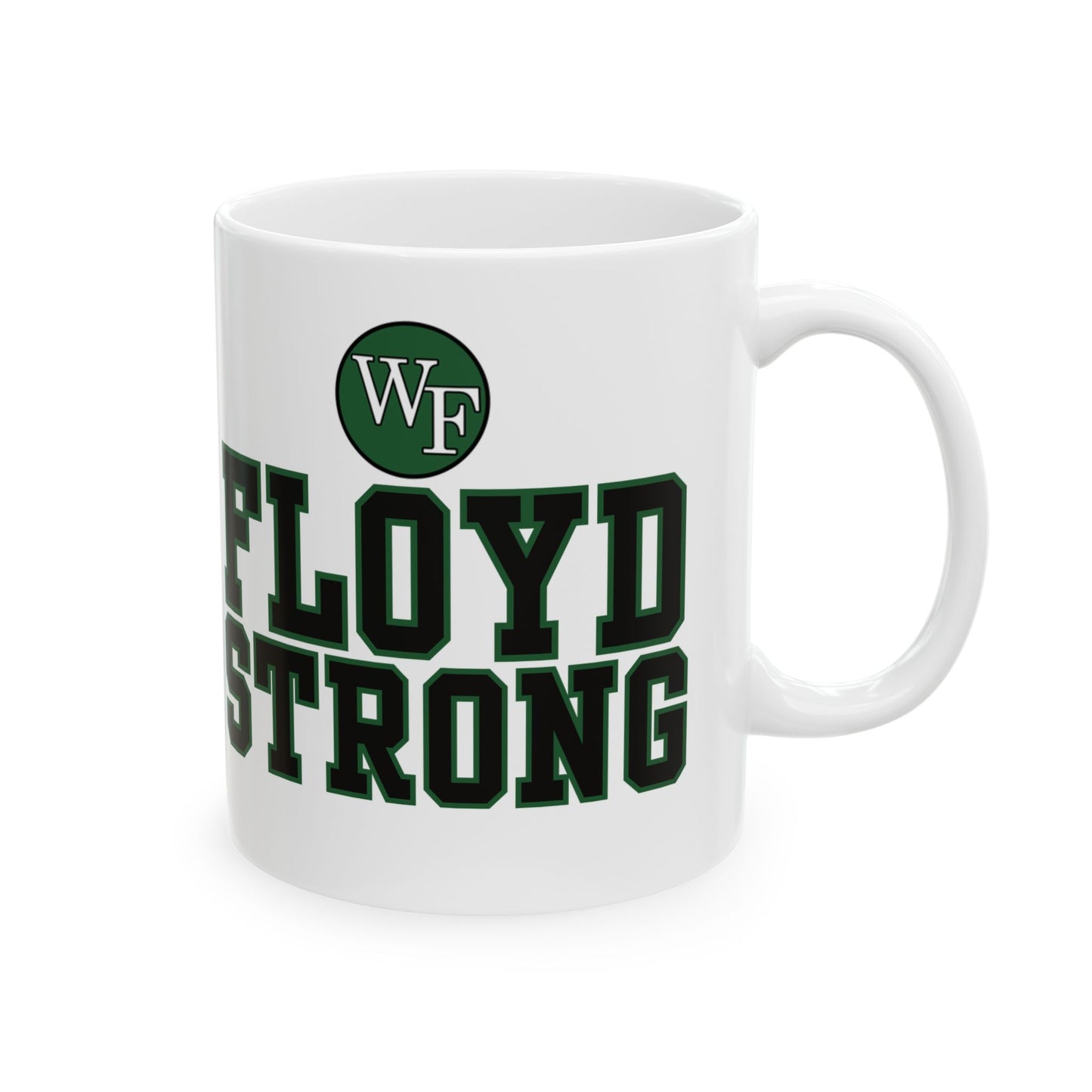 FLOYD STRONG Ceramic Mug - 11oz & 15oz | Inspirational Drinkware for Supporters