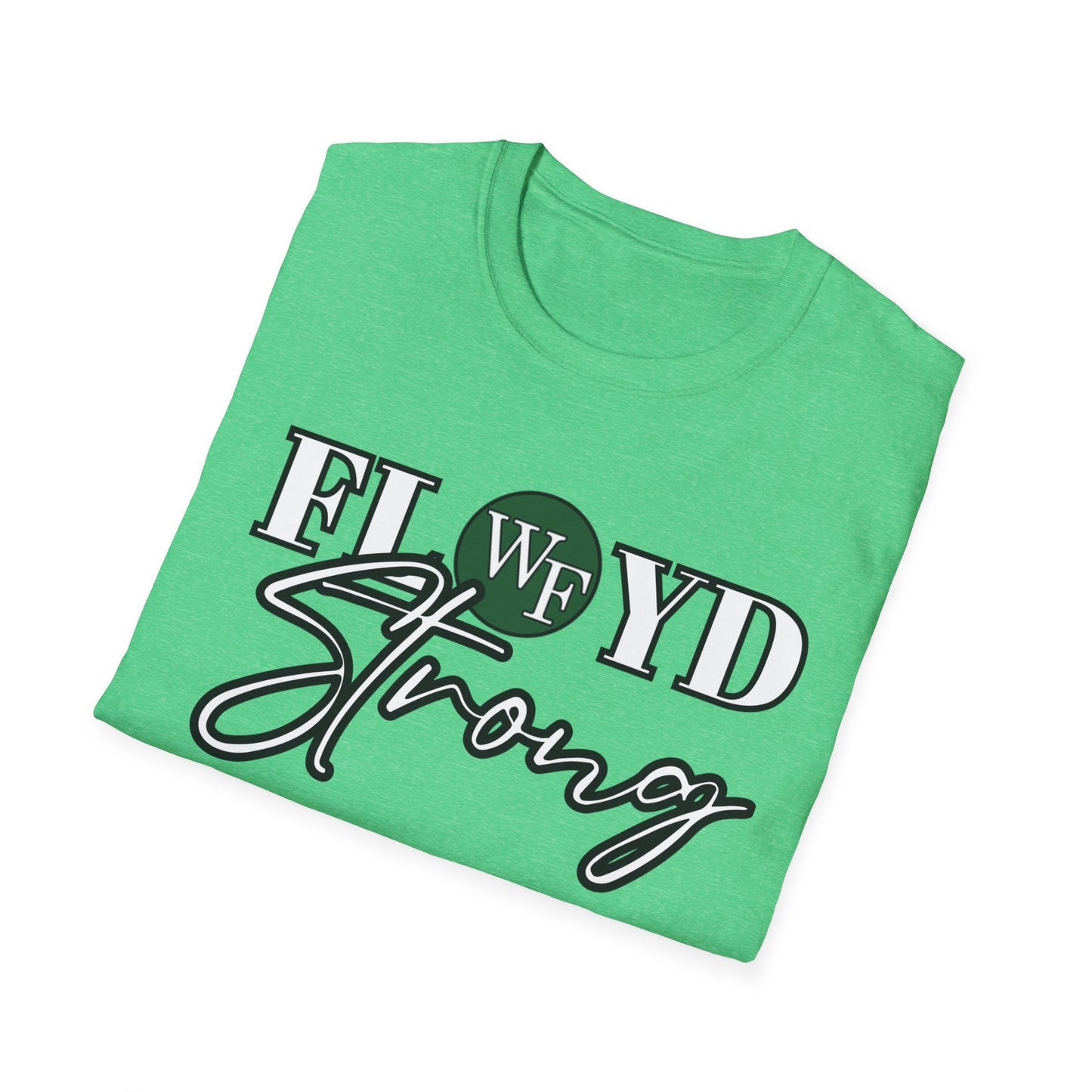 FLOYD Strong Unisex Softstyle T-Shirt - Inspirational Comfort Tee