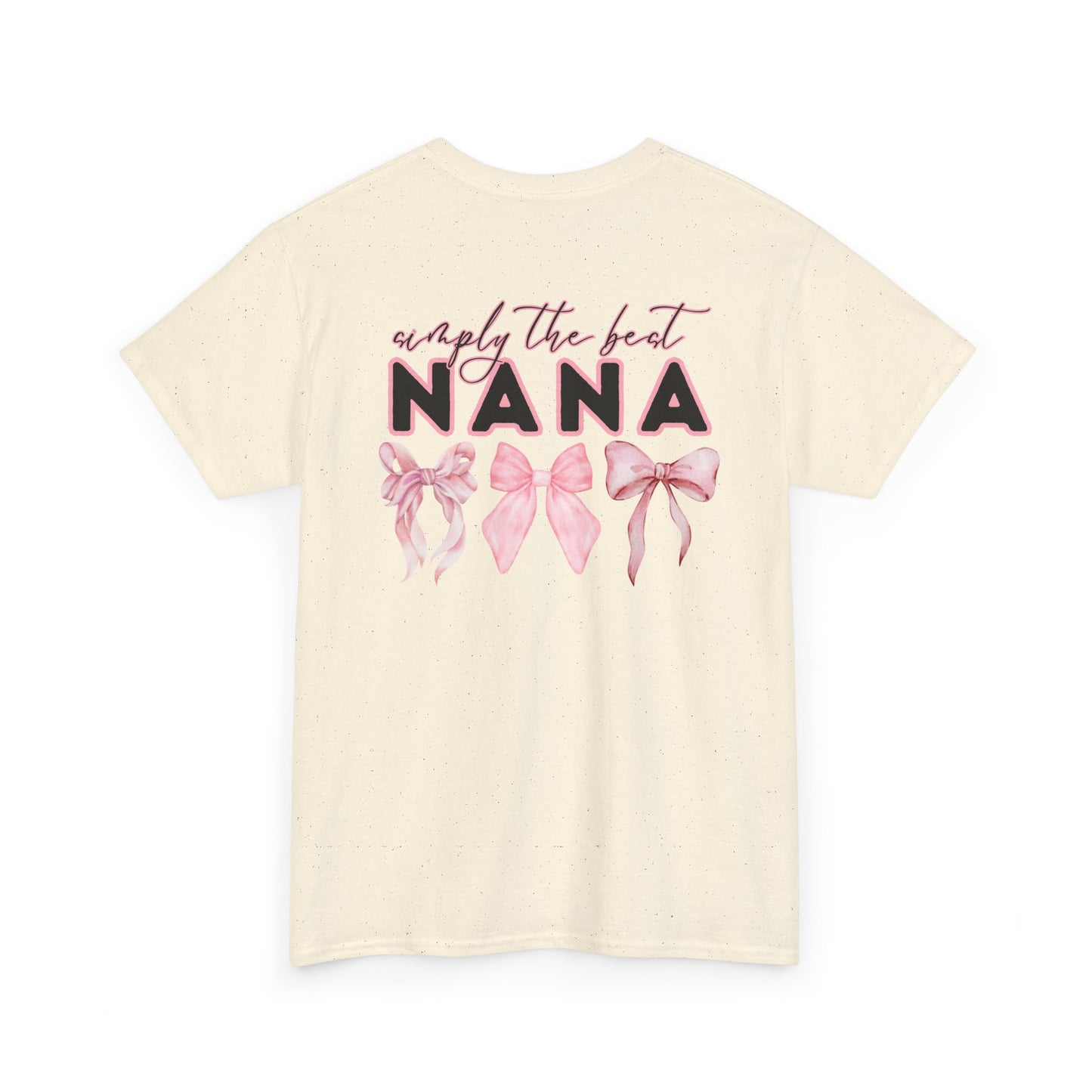 Nana Pink Bow Unisex Heavy Cotton Tee - Simply the Best