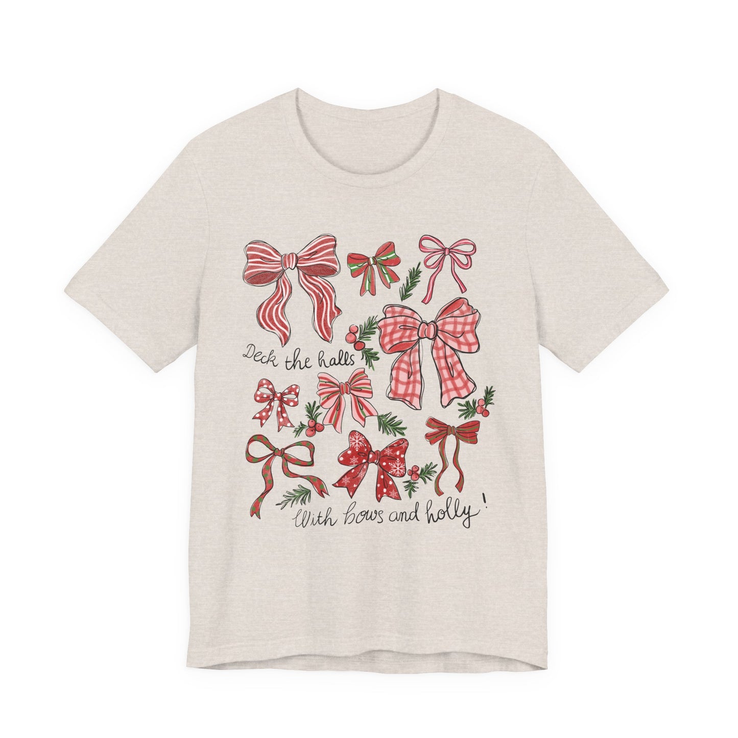 Deck the halls w/ Bows and Holly— Christmas Unisex T‑Shirt