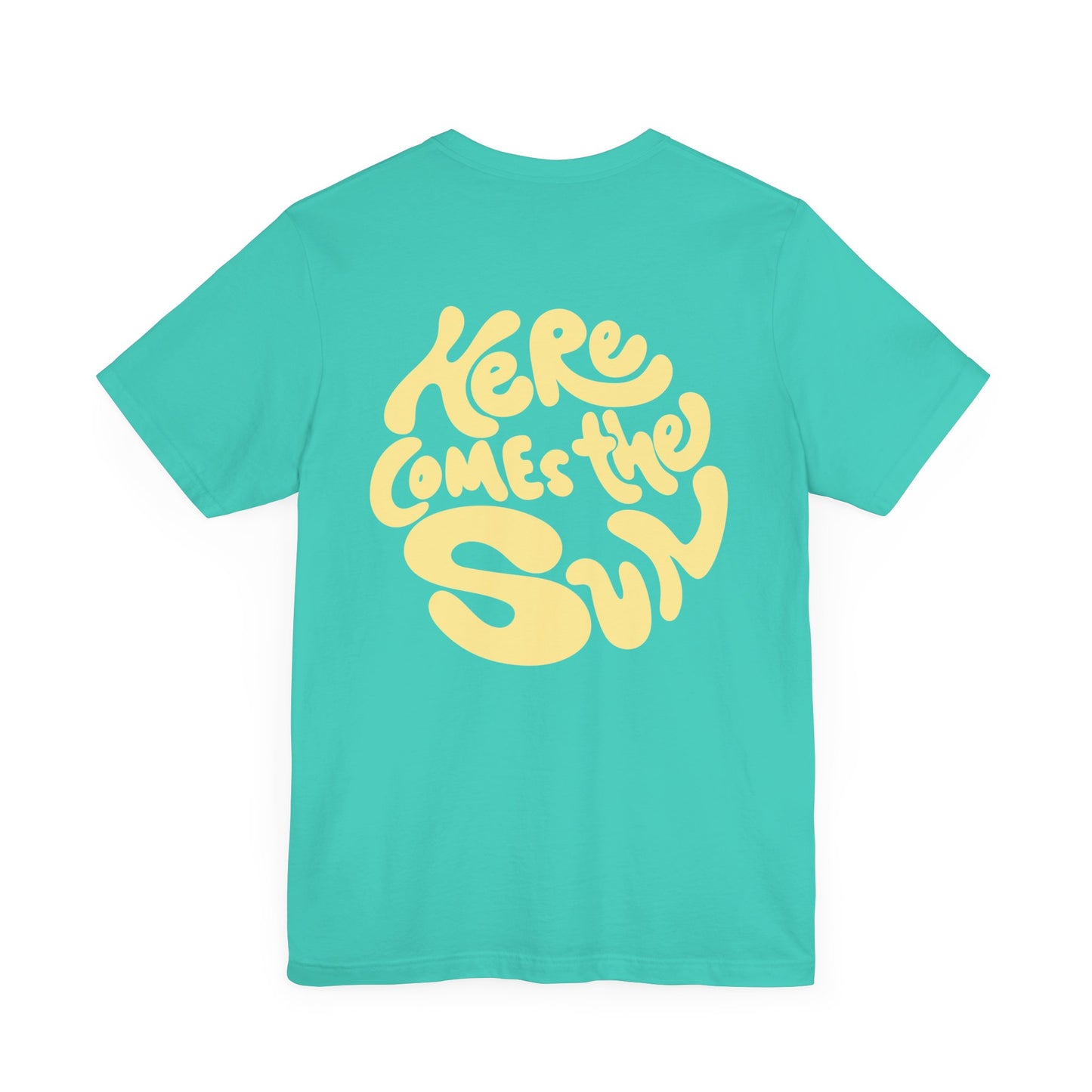 Sunny Vibes Tee - Here Comes the Sun, Unisex Tee, Summer T-Shirt