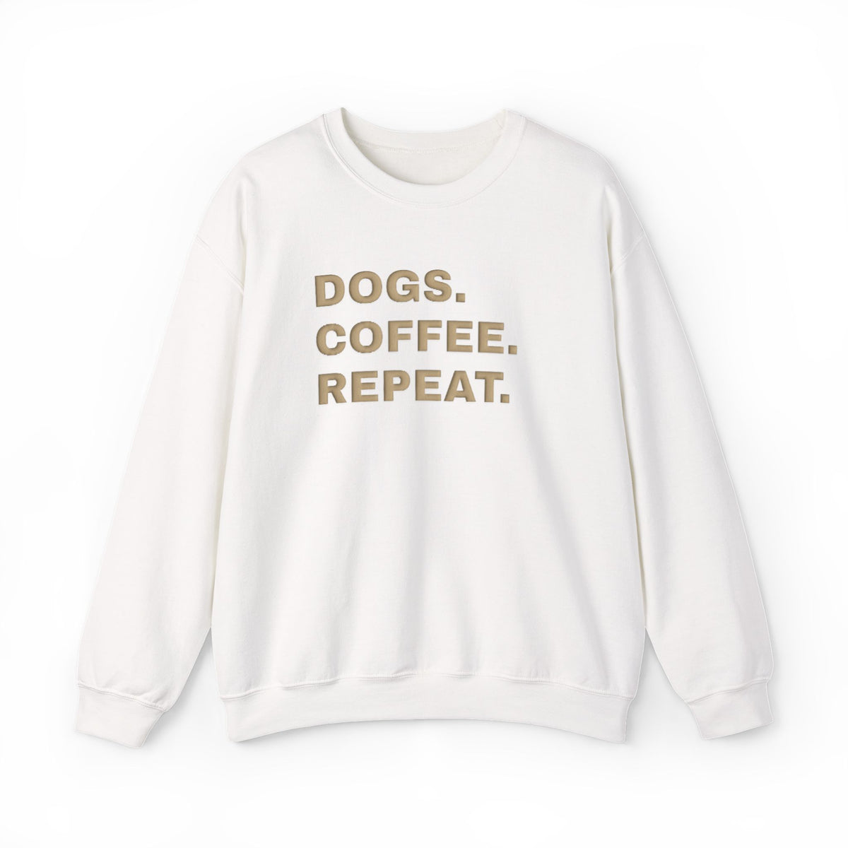 Dogs Coffee Repeat (Puff Print) Sweatshirt- Hound & Home