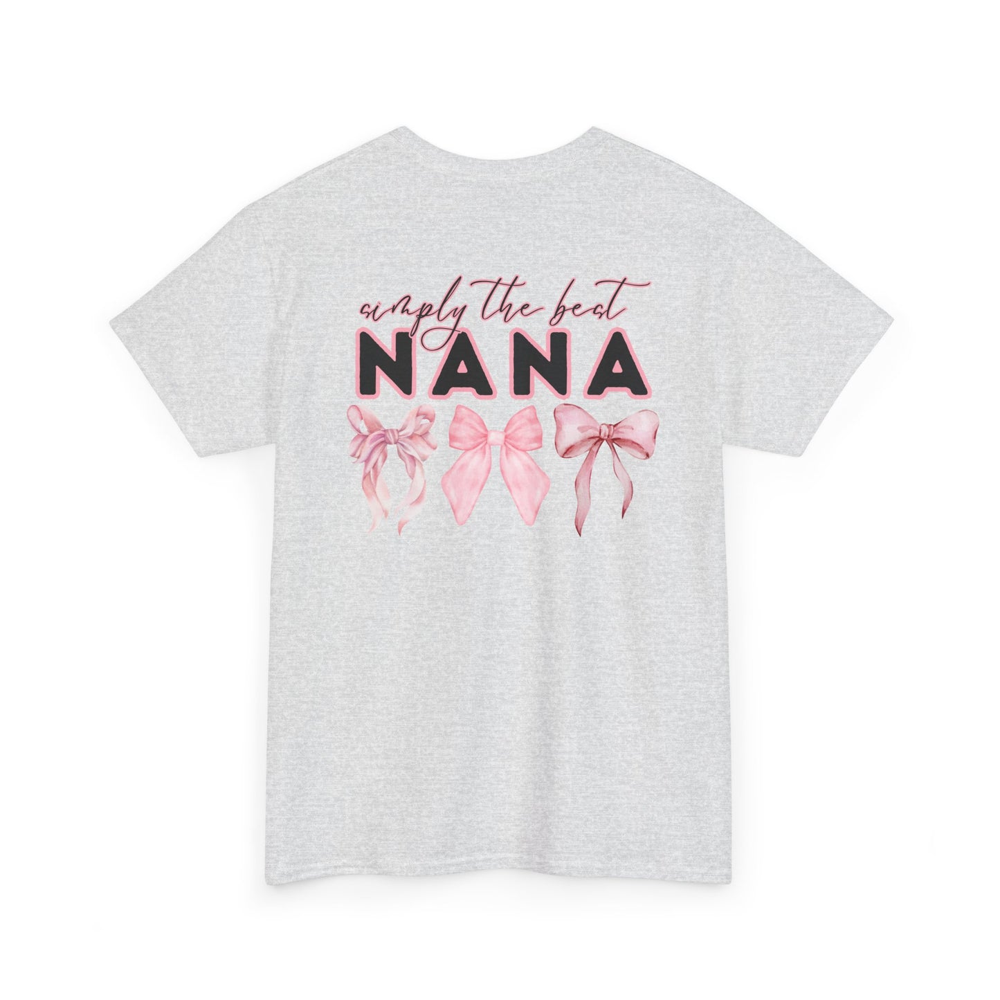Nana Pink Bow Unisex Heavy Cotton Tee - Simply the Best