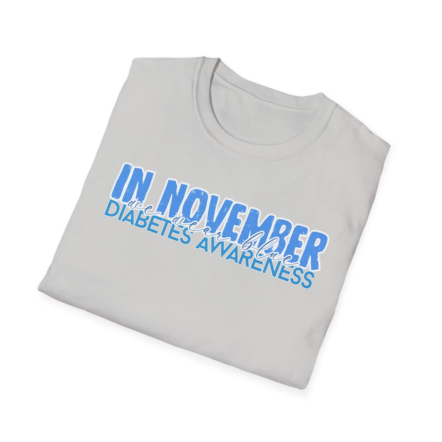 Diabetes Awareness- November- Unisex Softstyle T-Shirt