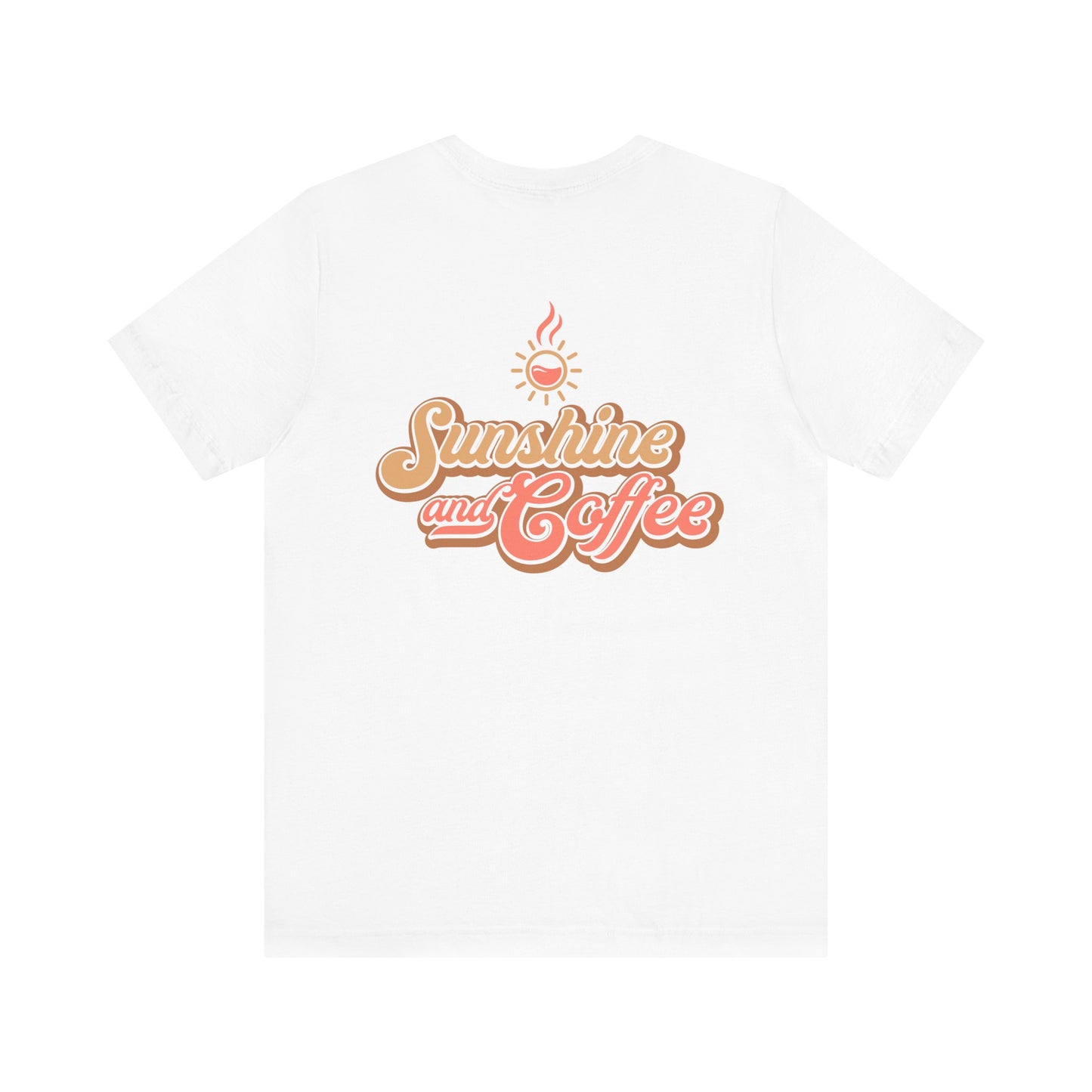 Sunshine and Coffee Unisex Tee - Perfect for Coffee Lovers