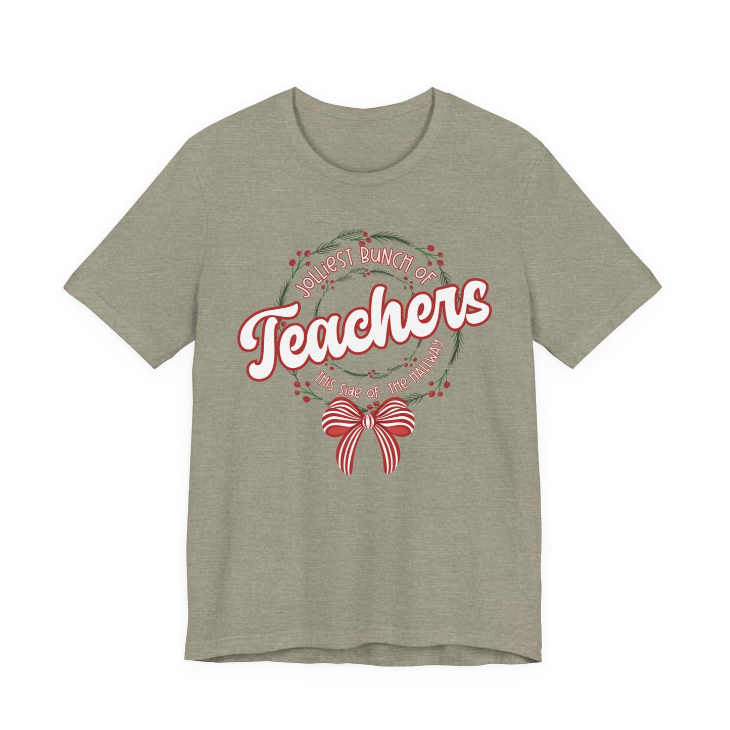 The Jolliest Bunch of teachers this side of the HALLWAY- Christmas Unisex T-Shirt