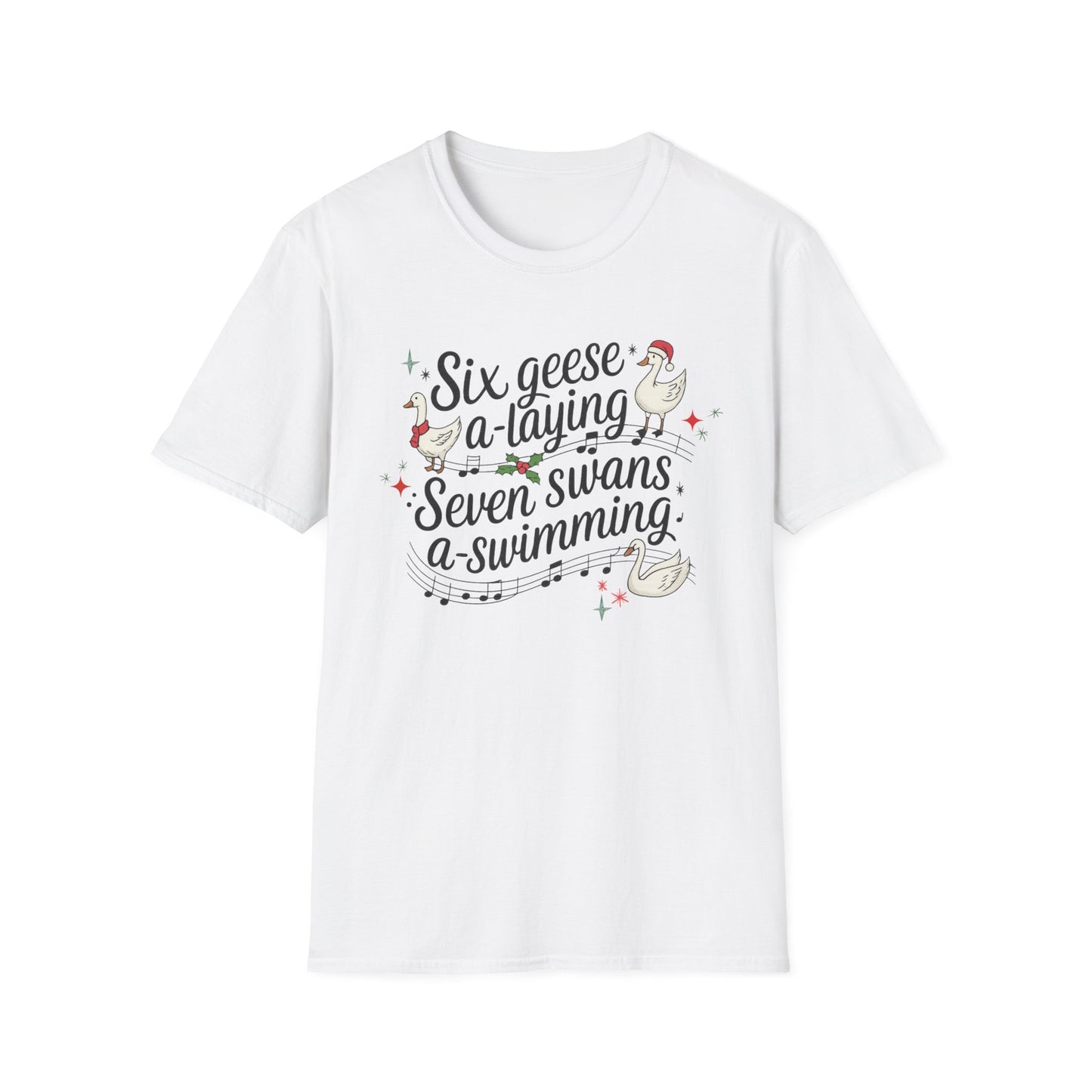 "Six geese a-laying, Seven swans a-swimming” Christmas Carol Tee