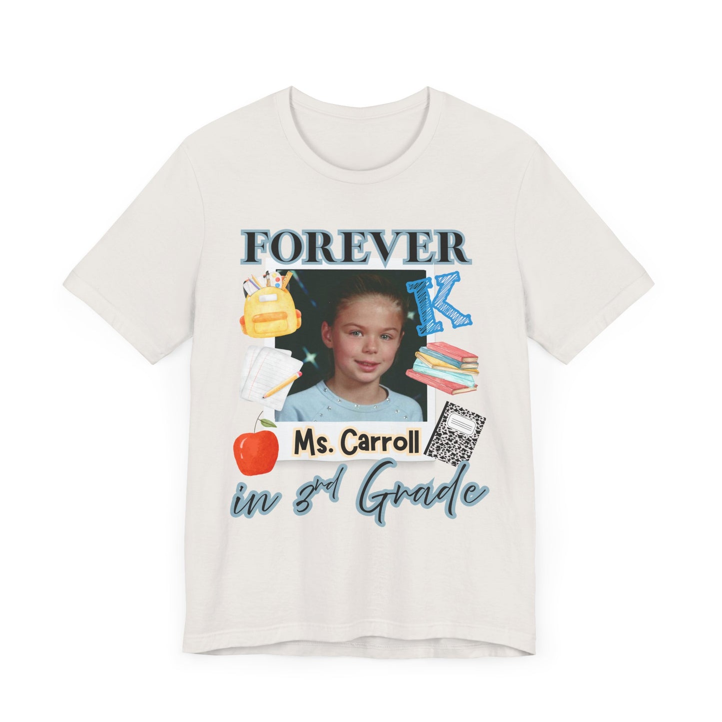 Kristi- Personalized Forever in 3rd Grade Teacher Tee - Personalized Unisex Jersey Shirt