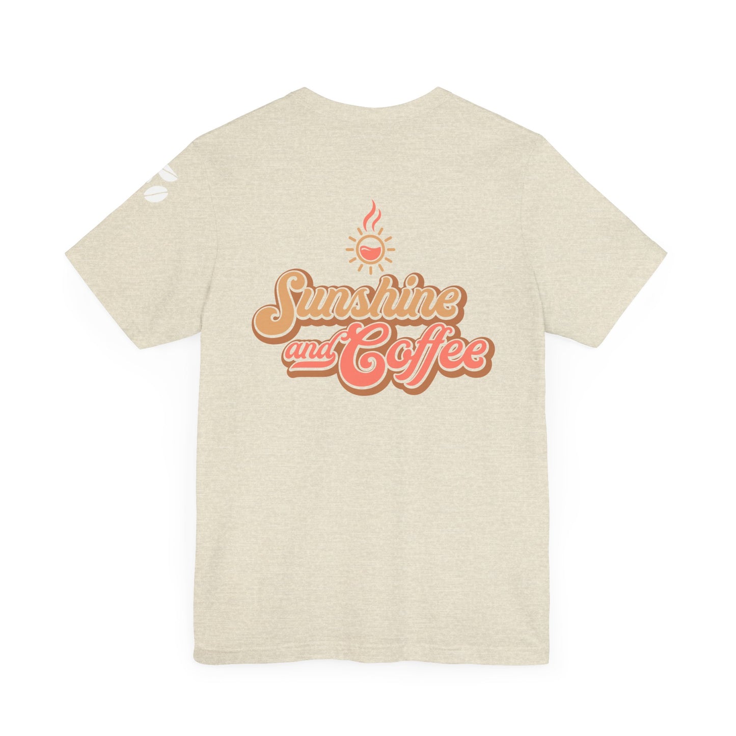 Sunshine and Coffee Unisex Tee - Perfect for Coffee Lovers