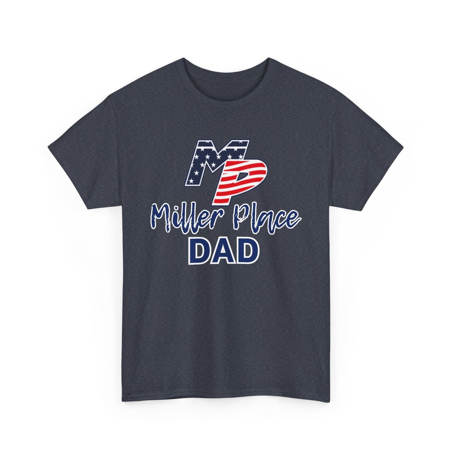Miller Place Dad Shirt- Unisex Shirt