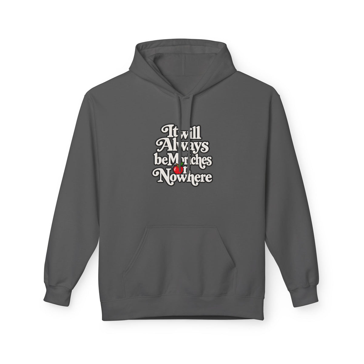 "MES or Nowhere" w/ apple- Moriches Hoodie