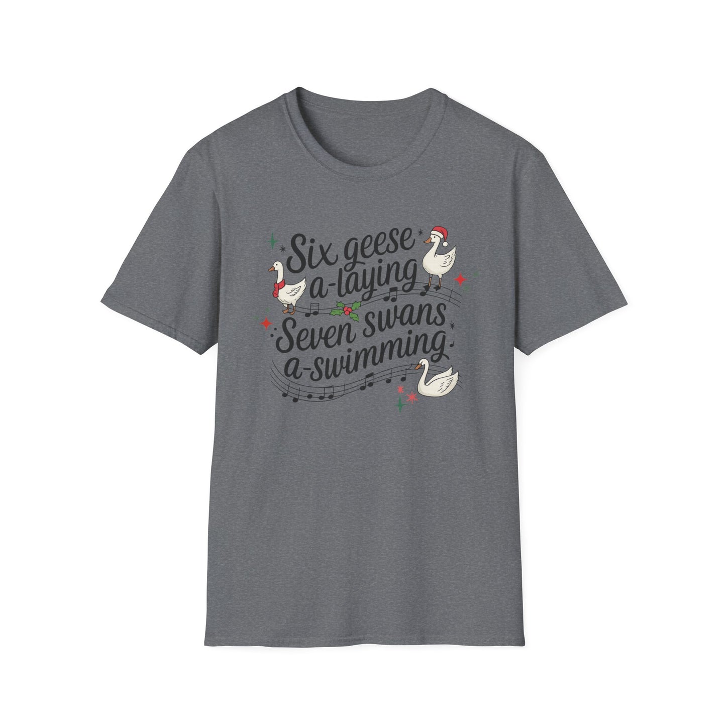 "Six geese a-laying, Seven swans a-swimming” Christmas Carol Tee