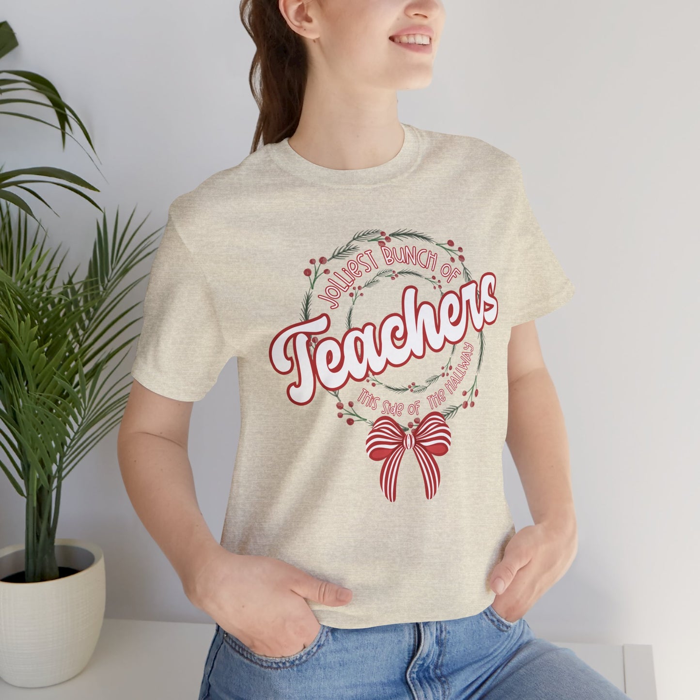 The Jolliest Bunch of teachers this side of the HALLWAY- Christmas Unisex T-Shirt