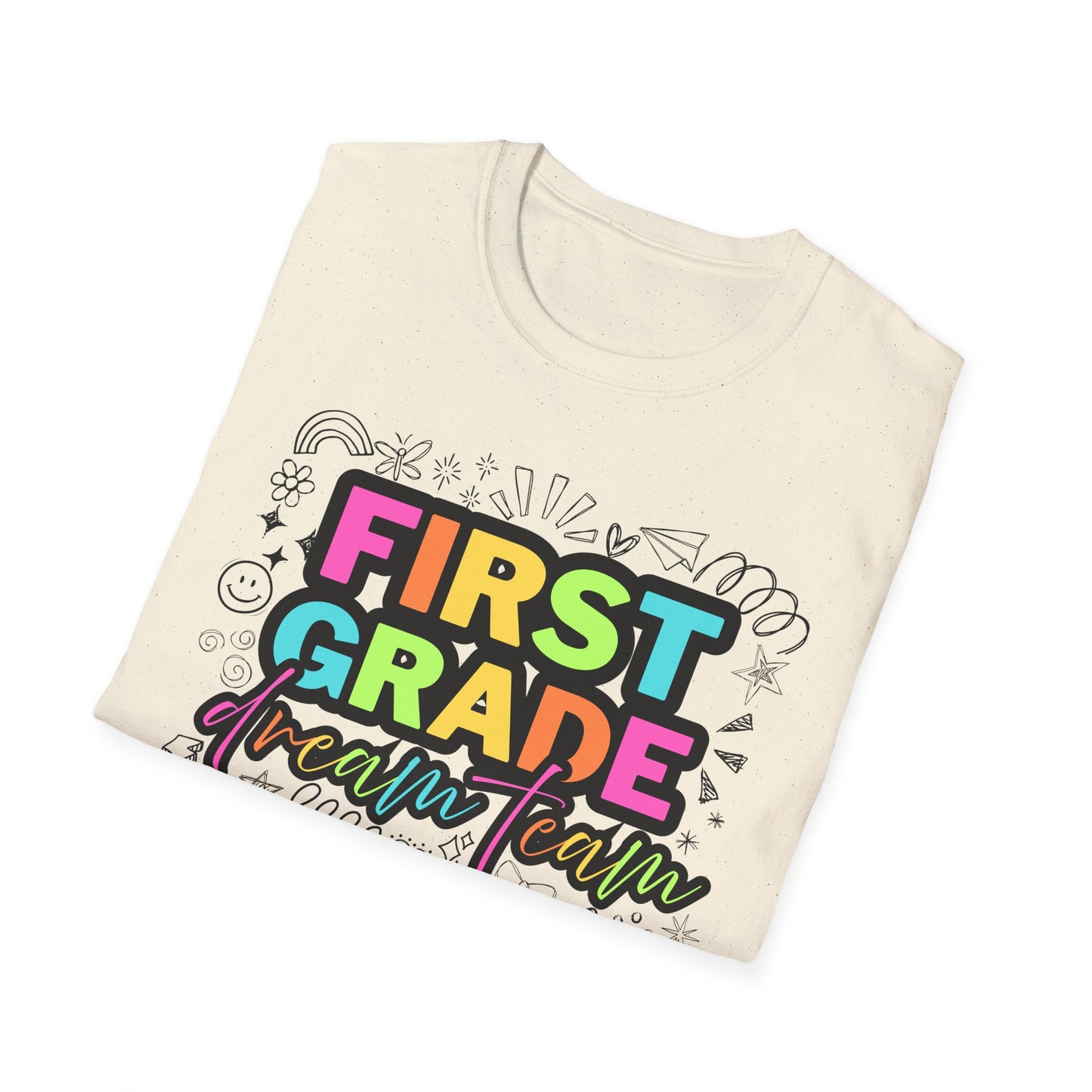 Dream Team- 1st Grade- Unisex Softstyle T-Shirt- Teacher Life