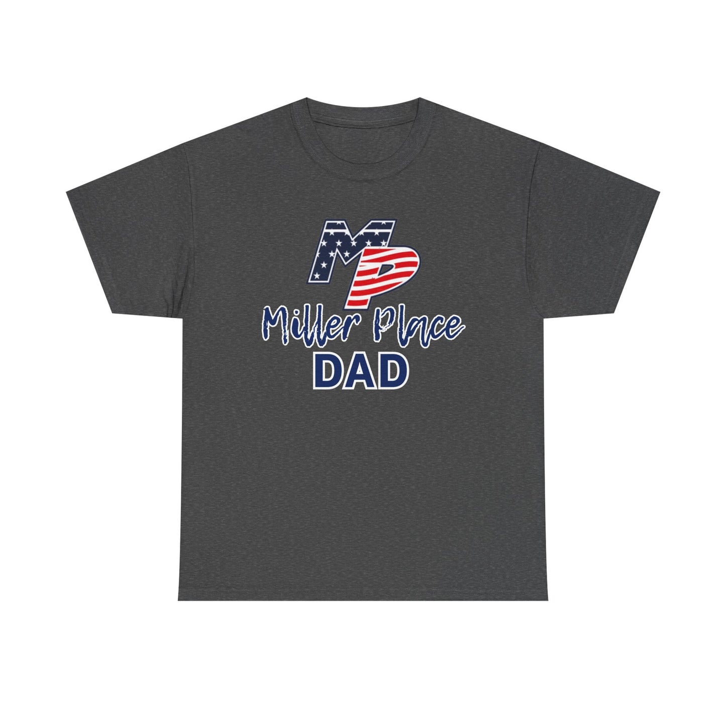 Miller Place Dad Shirt- Unisex Shirt