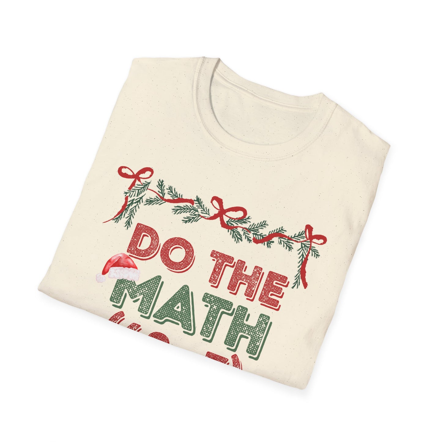 Do The Math (60+7) = 67 Christmas Unisex T-Shirt