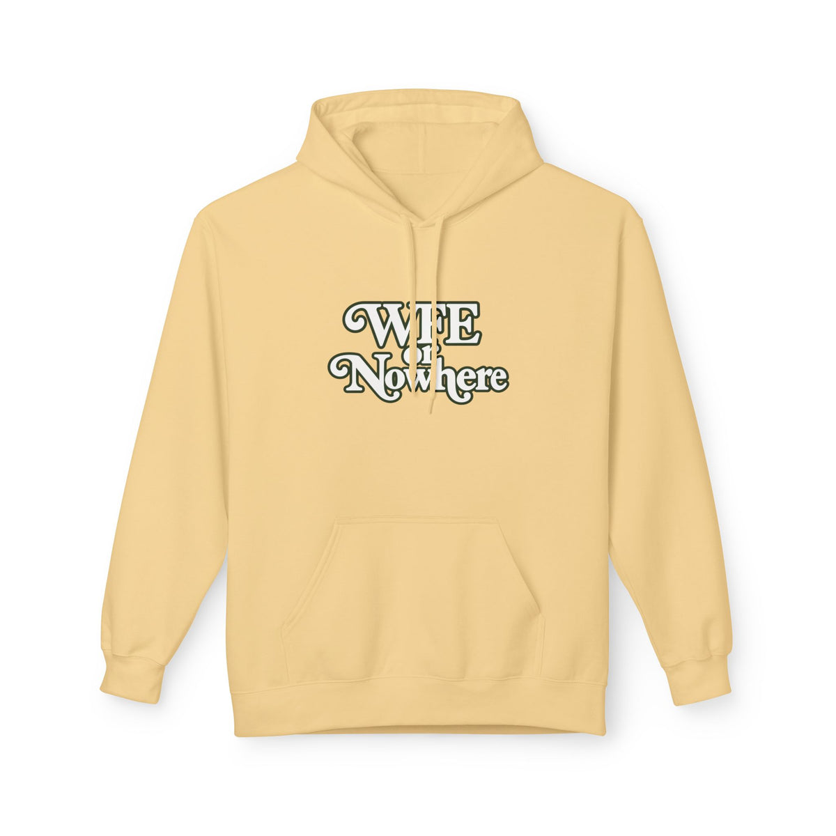 "WFE or Nowhere" PLAIN Hoodie